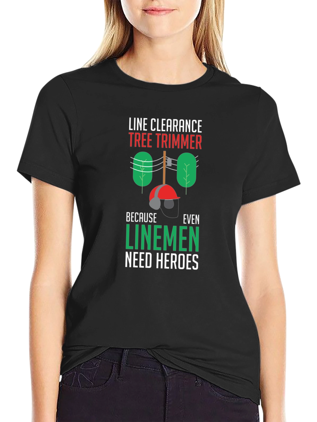Line Clearance Tree Trimmer Tee - Linemen Heroes