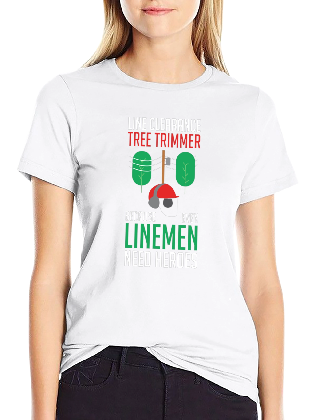 Line Clearance Tree Trimmer Tee - Linemen Heroes