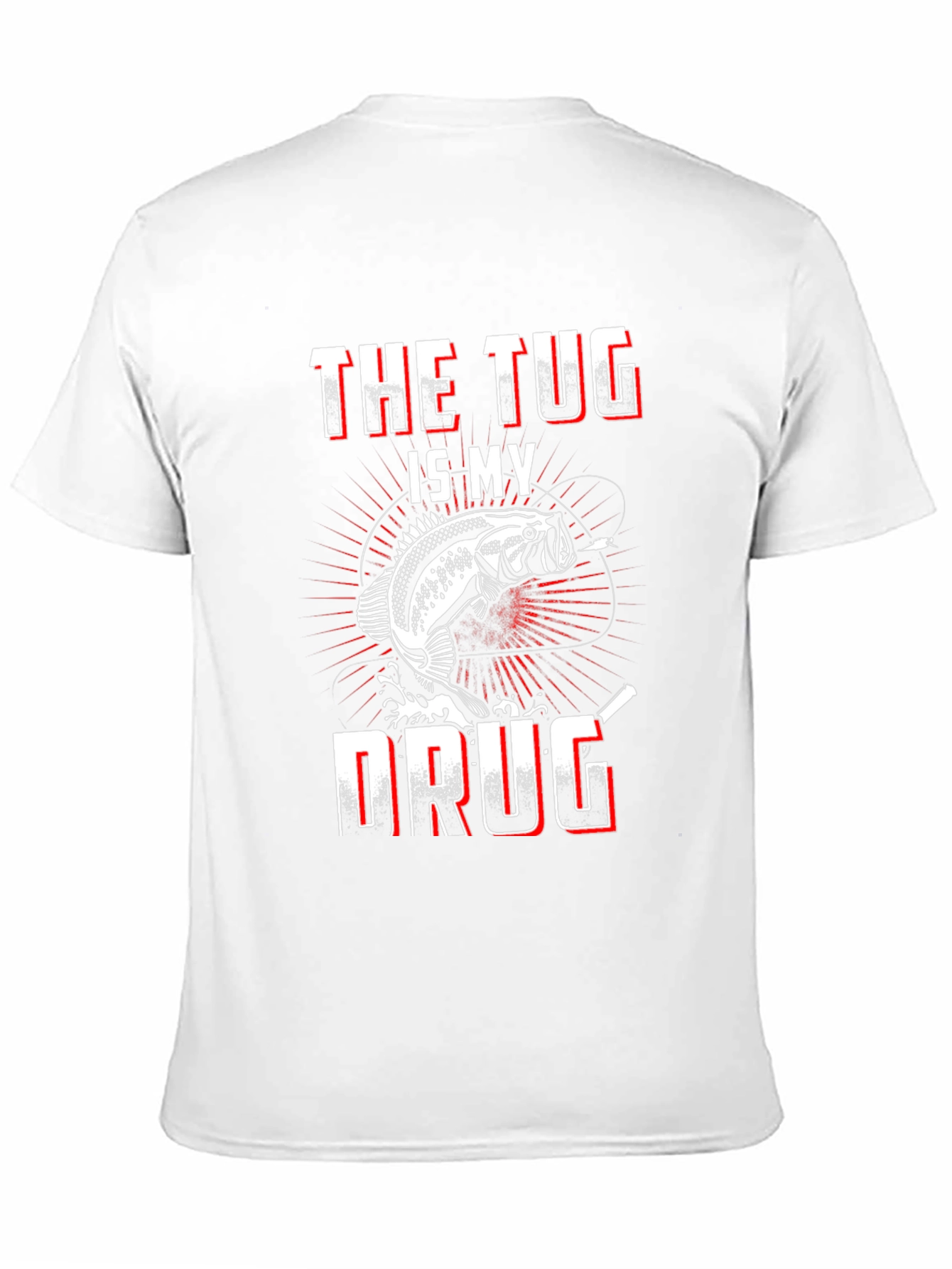 The Tug is My Drug Fishing T-Shirt
