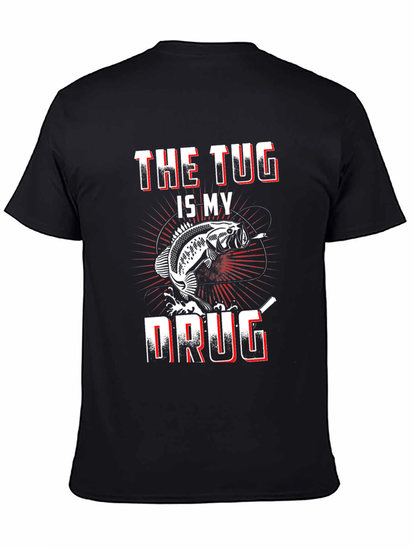The Tug is My Drug Fishing T-Shirt