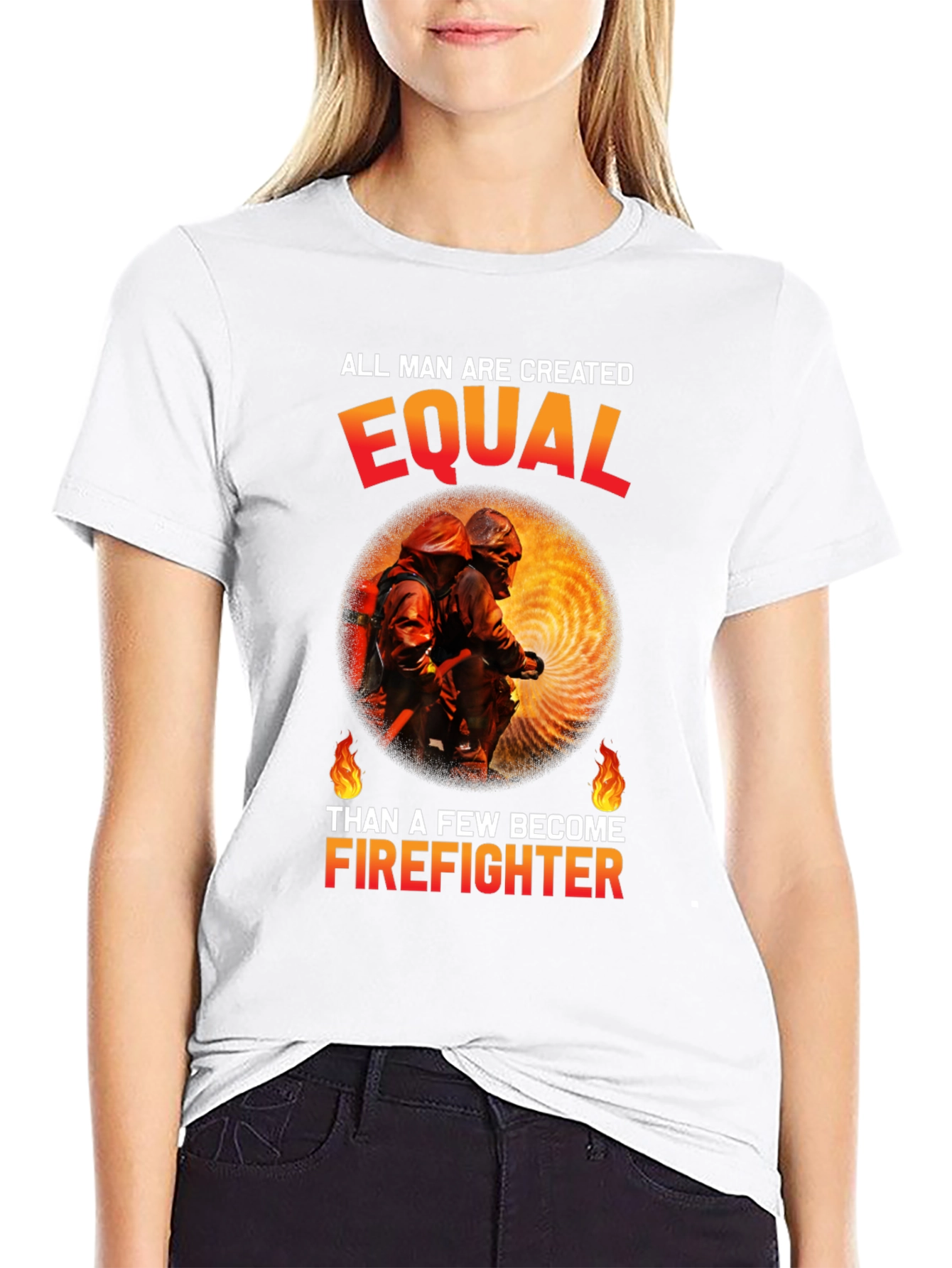 Firefighter Graphic Tee - All Men Are Created Equal