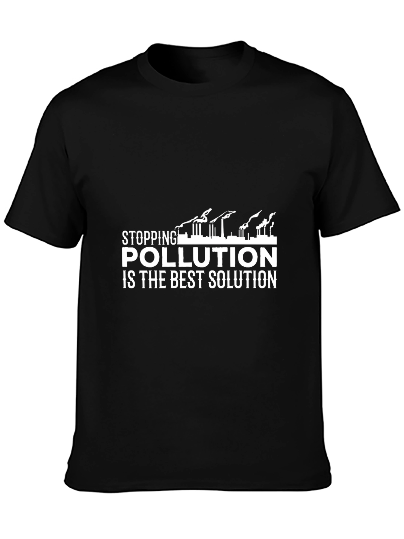 Stop Pollution T-Shirt - Eco-Friendly Fashion