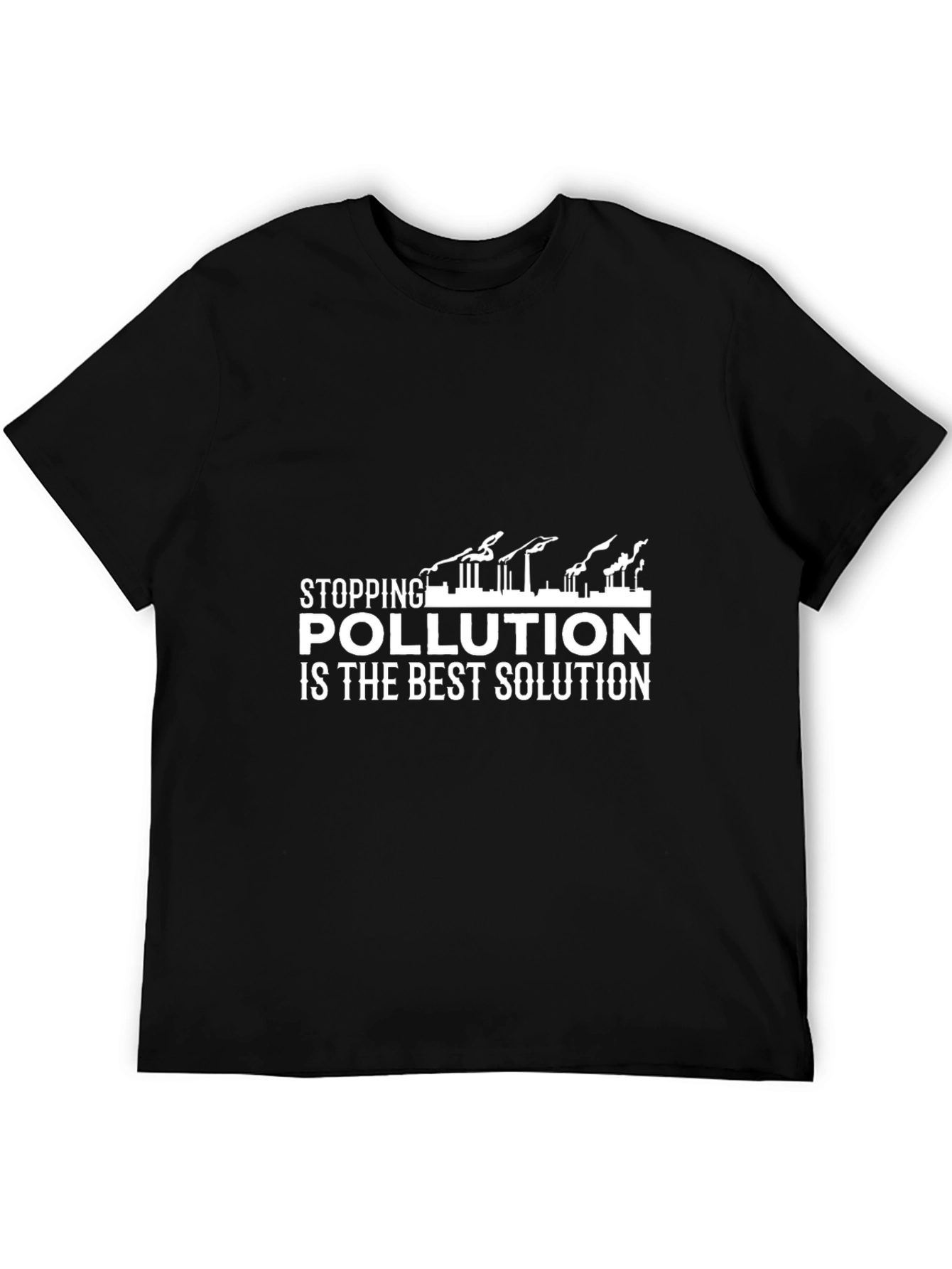 Stop Pollution T-Shirt - Eco-Friendly Fashion