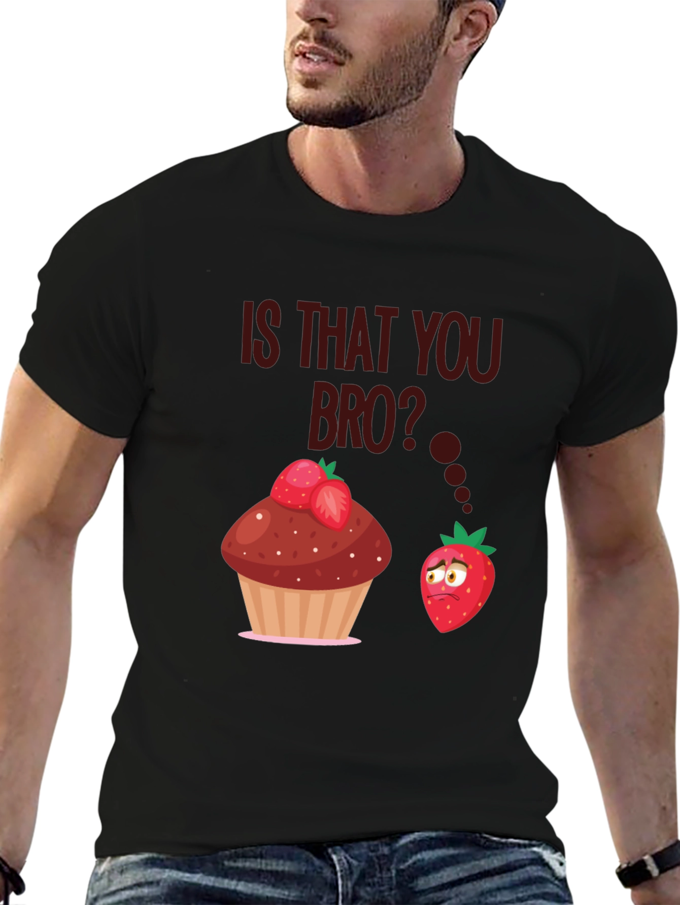 Is That You Bro T-Shirt