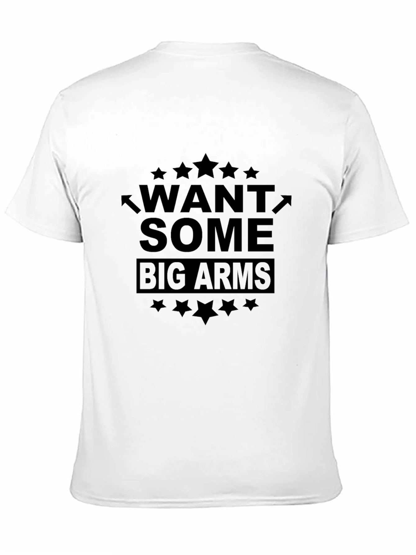 Want Some Big Arms Black Graphic T-Shirt