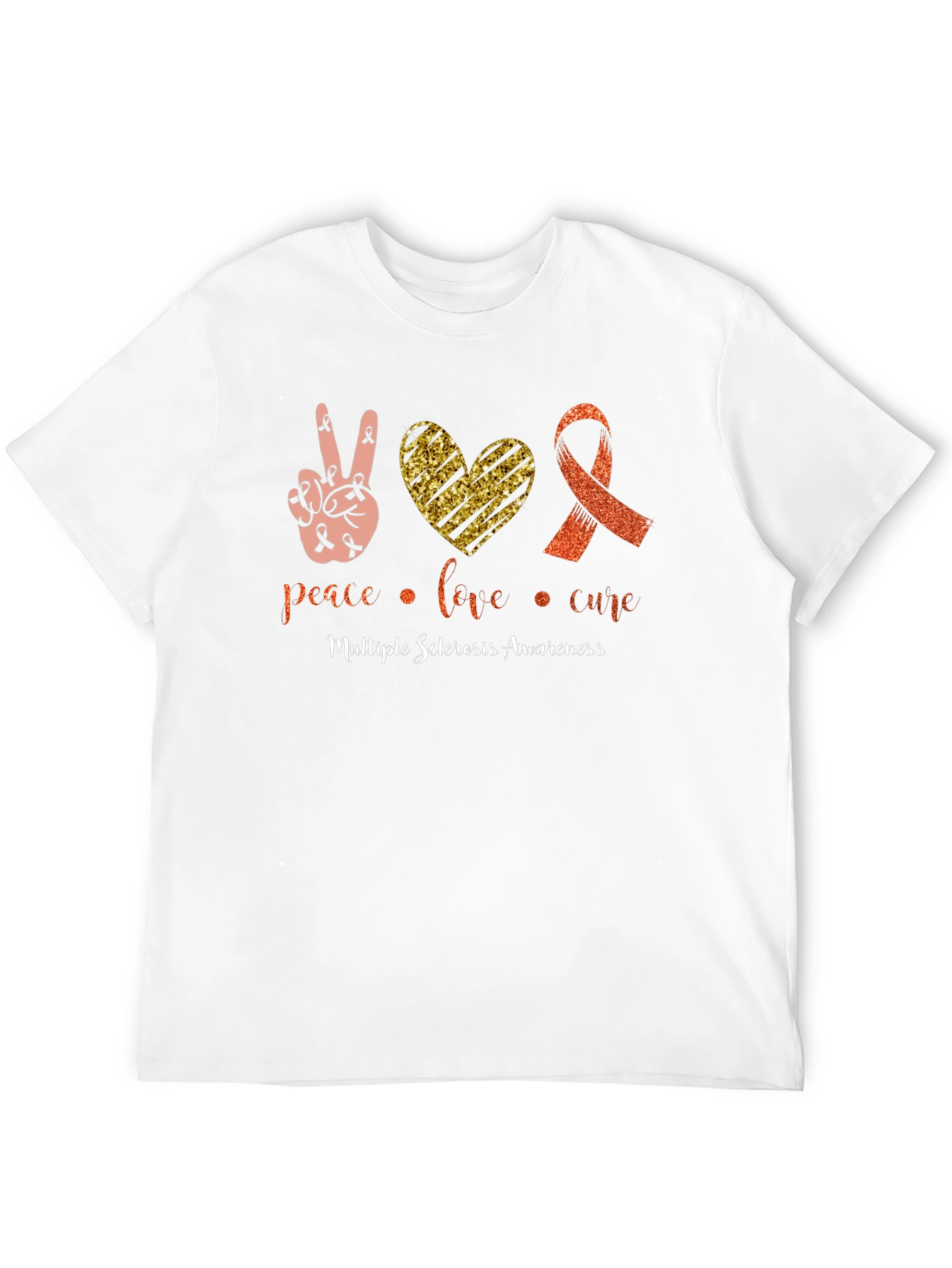 MS Awareness T-Shirt: Peace Love Cure