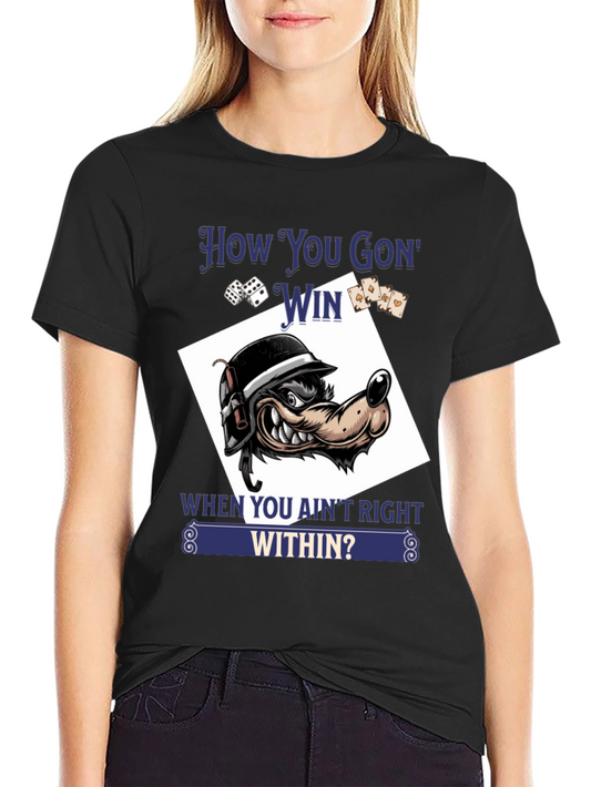 How You Gon Win T-Shirt Wolf Graphic