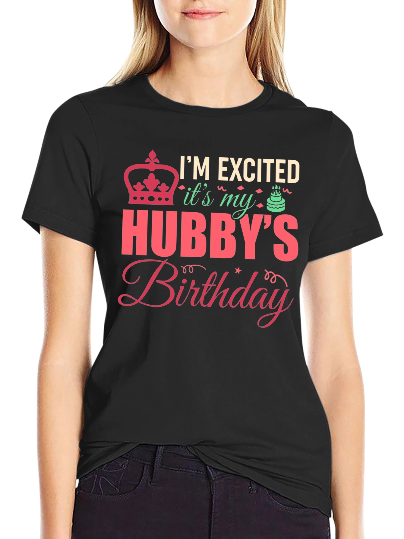 Hubbys Birthday T-Shirt - Im Excited!
