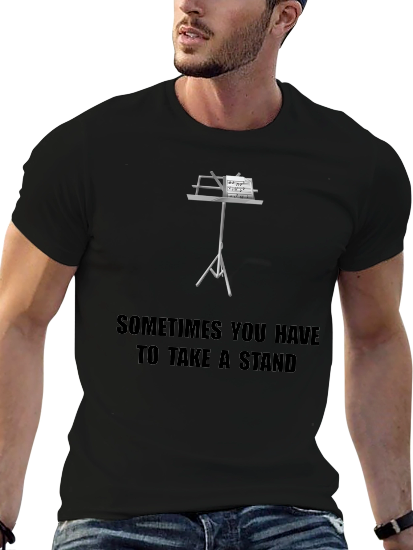 Sometimes You Have to Take a Stand T-Shirt