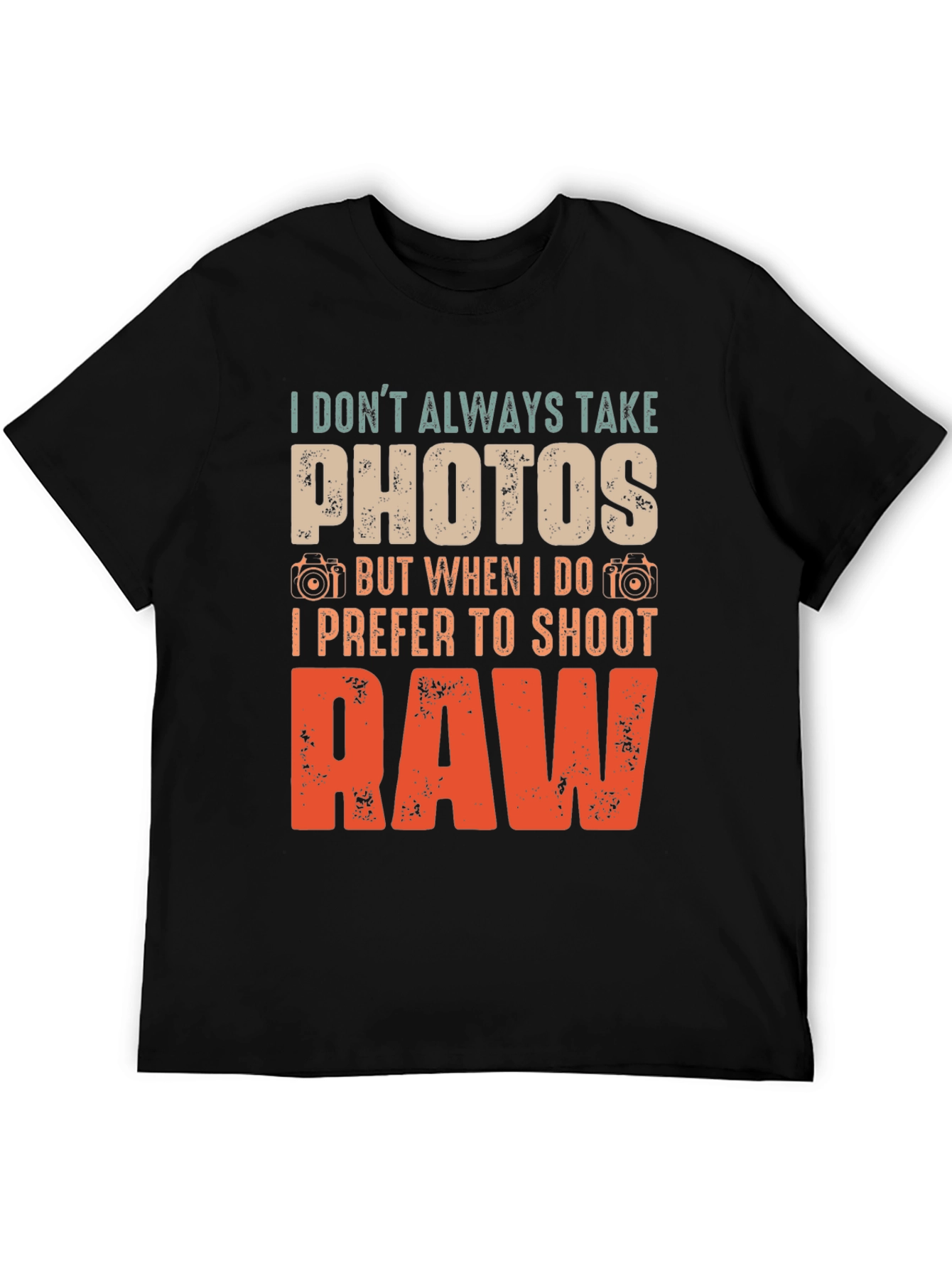Funny Photographer T-Shirt: I Prefer to Shoot RAW