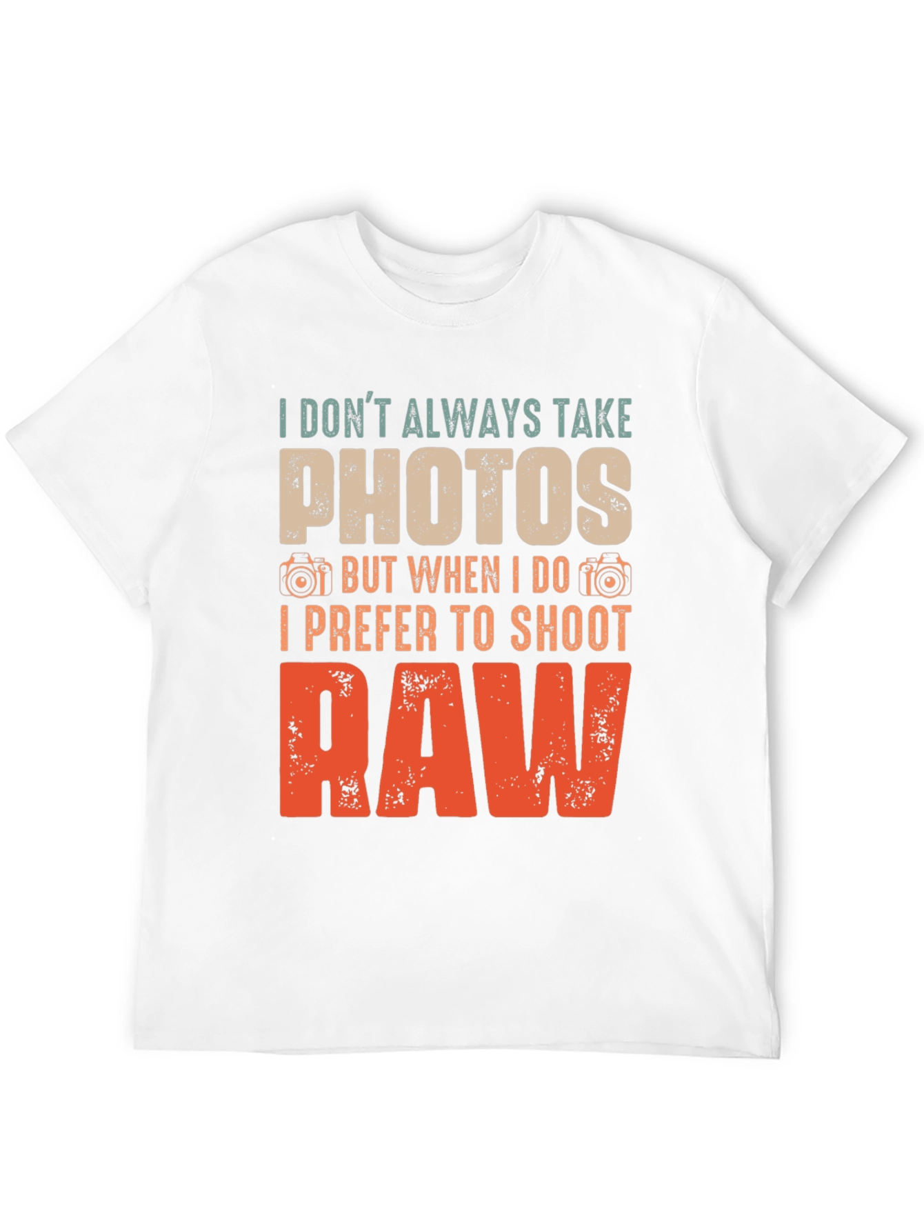 Funny Photographer T-Shirt: I Prefer to Shoot RAW