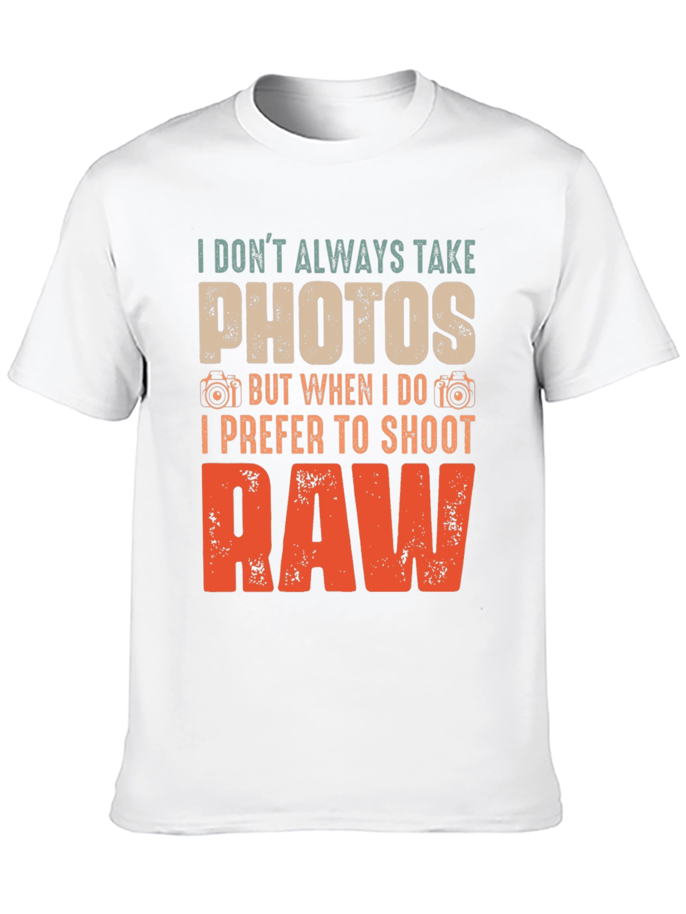 Funny Photographer T-Shirt: I Prefer to Shoot RAW