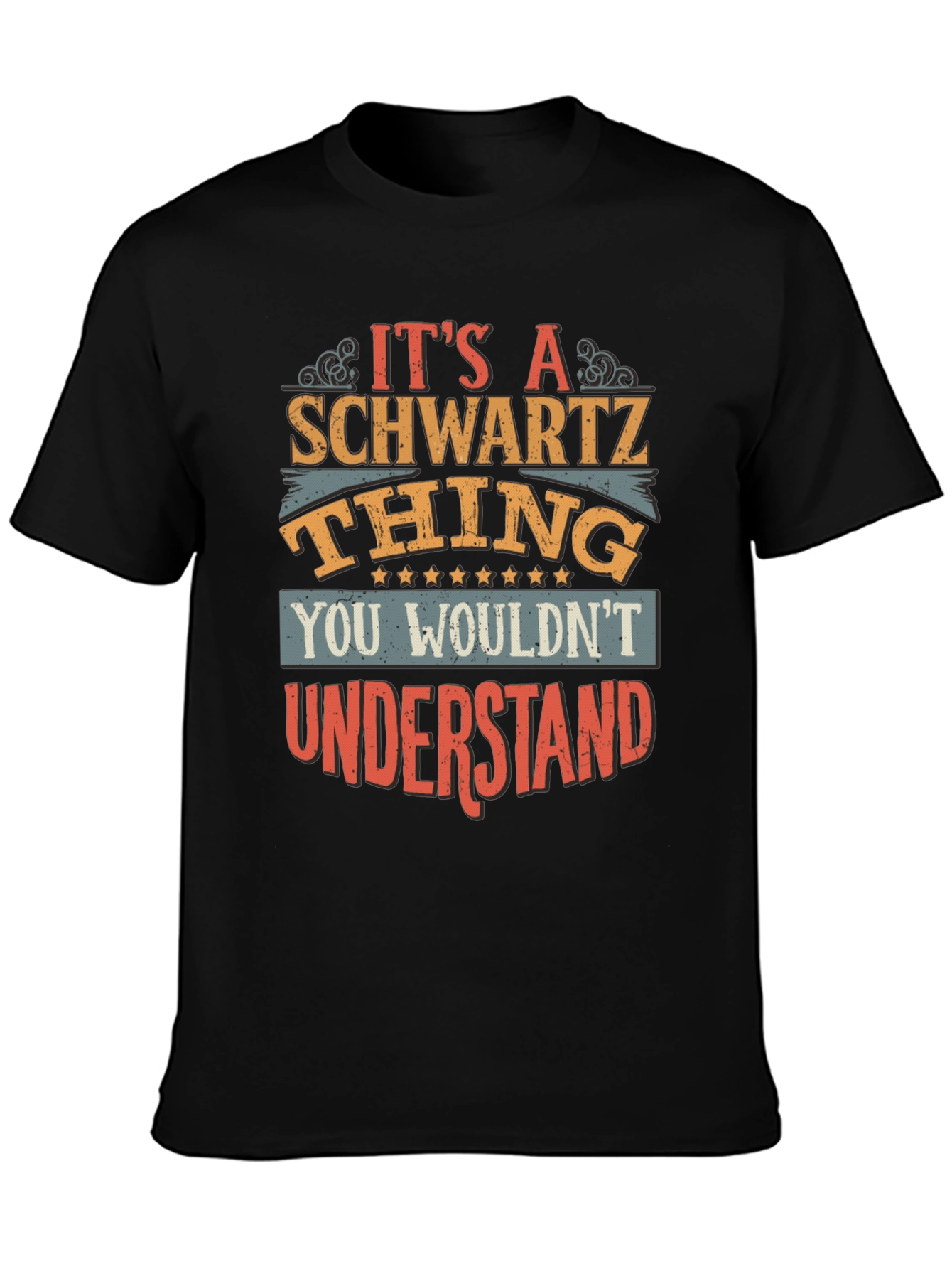 Its A Schwartz Thing T-Shirt