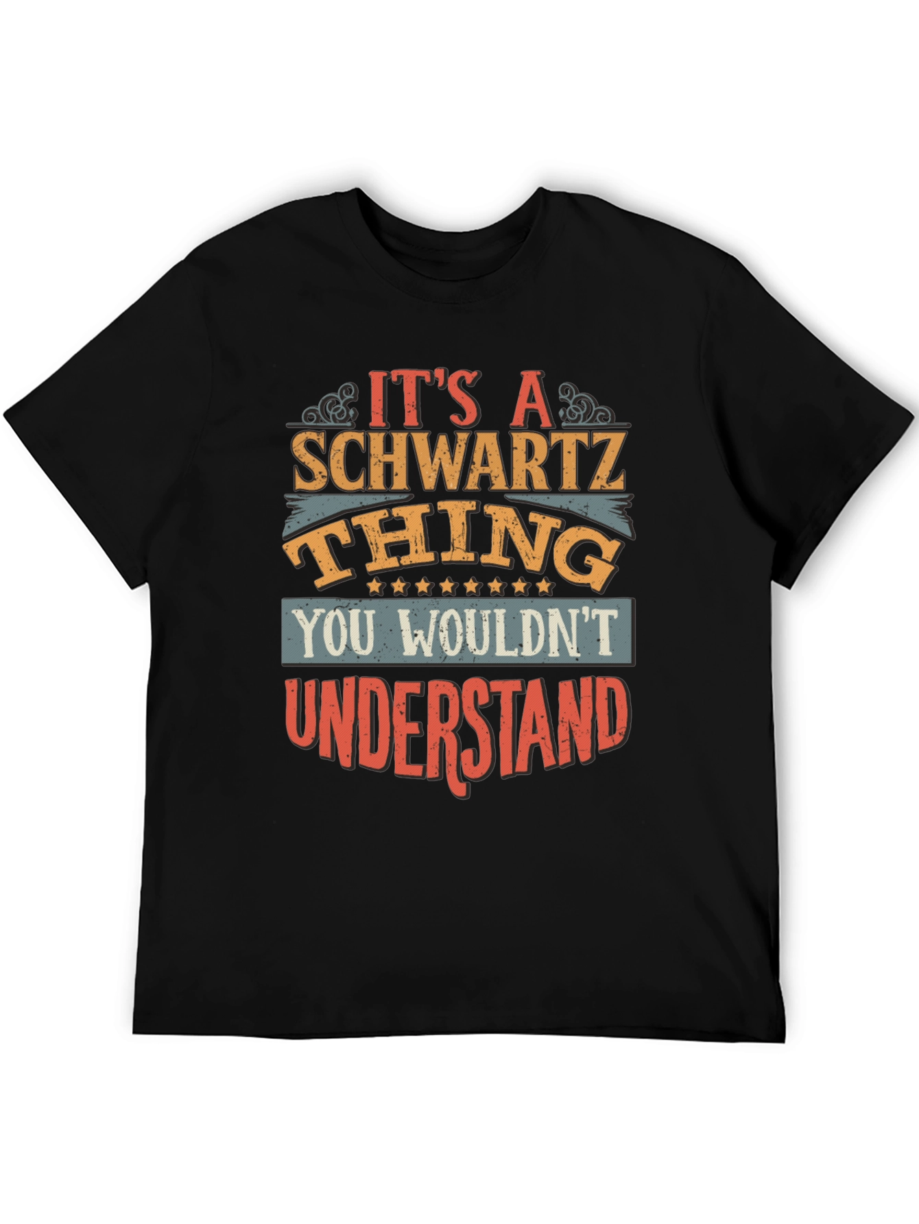 Its A Schwartz Thing T-Shirt