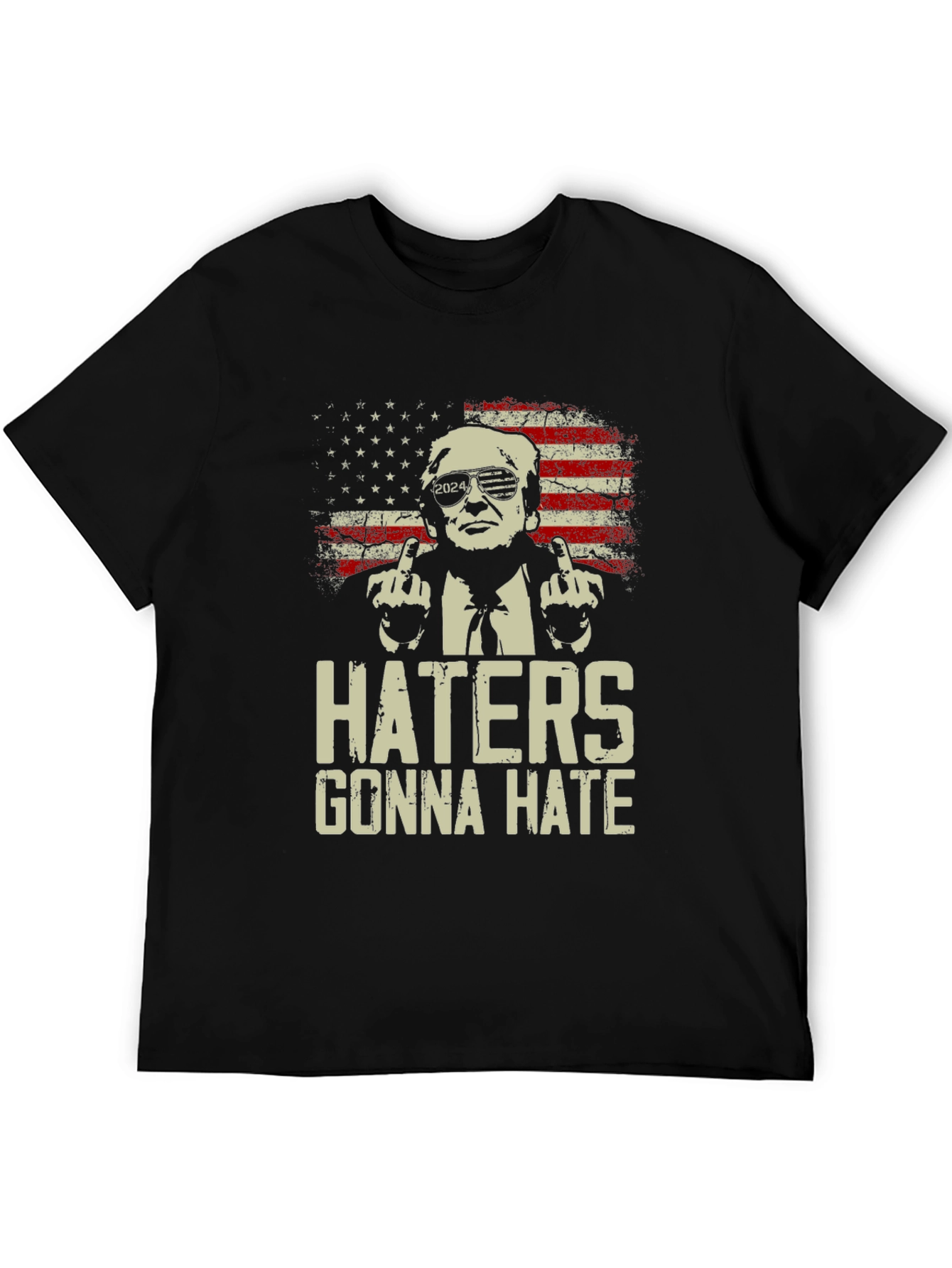 Haters Gonna Hate Trump 2024 T-Shirt