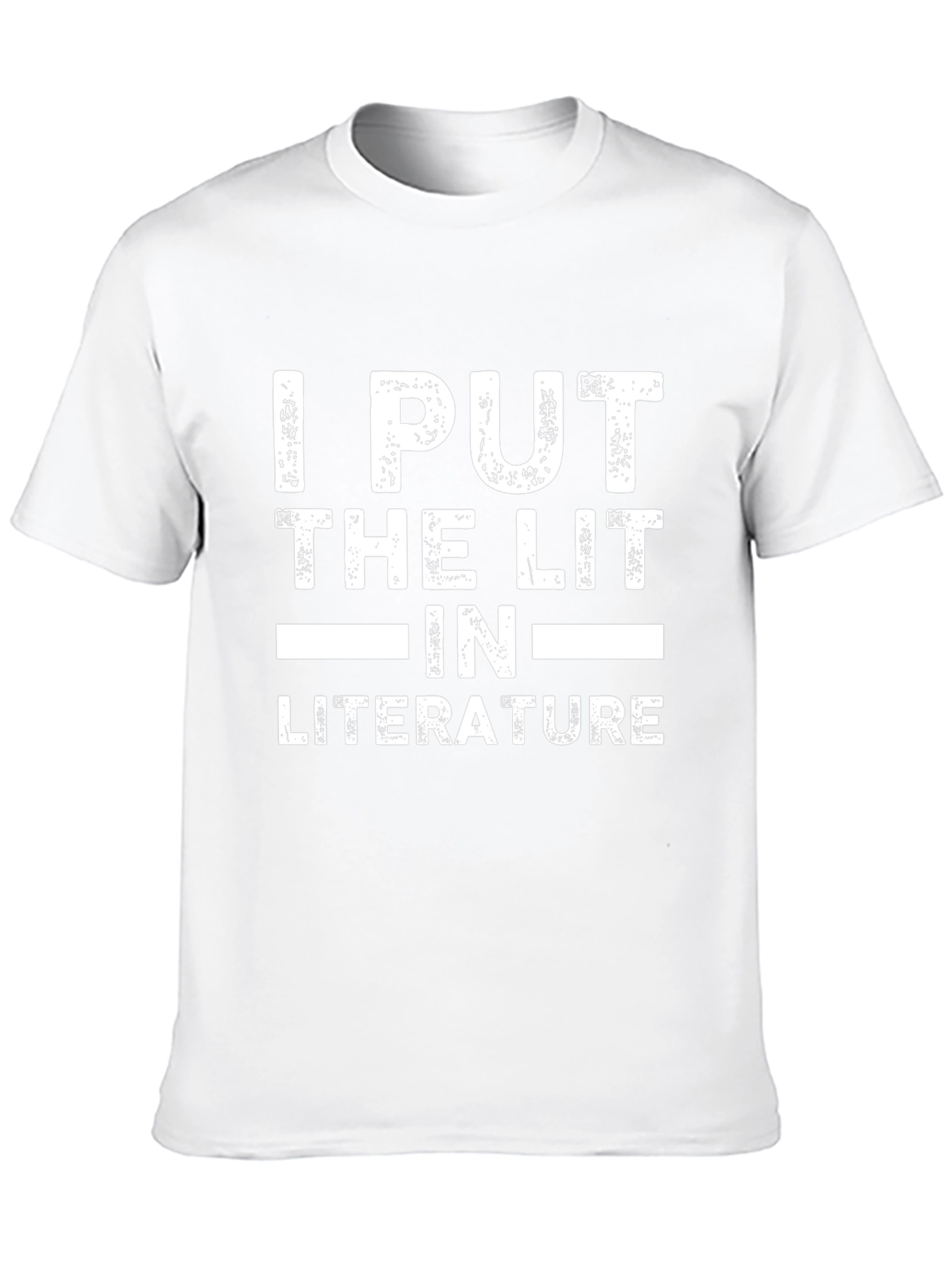 I Put The Lit In Literature Graphic T-Shirt