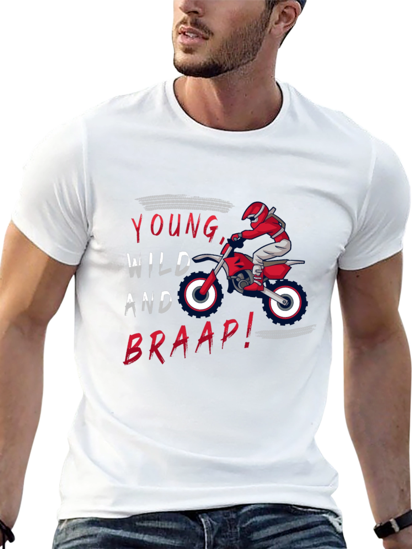 Young Wild and Braap! Dirt Bike T-Shirt