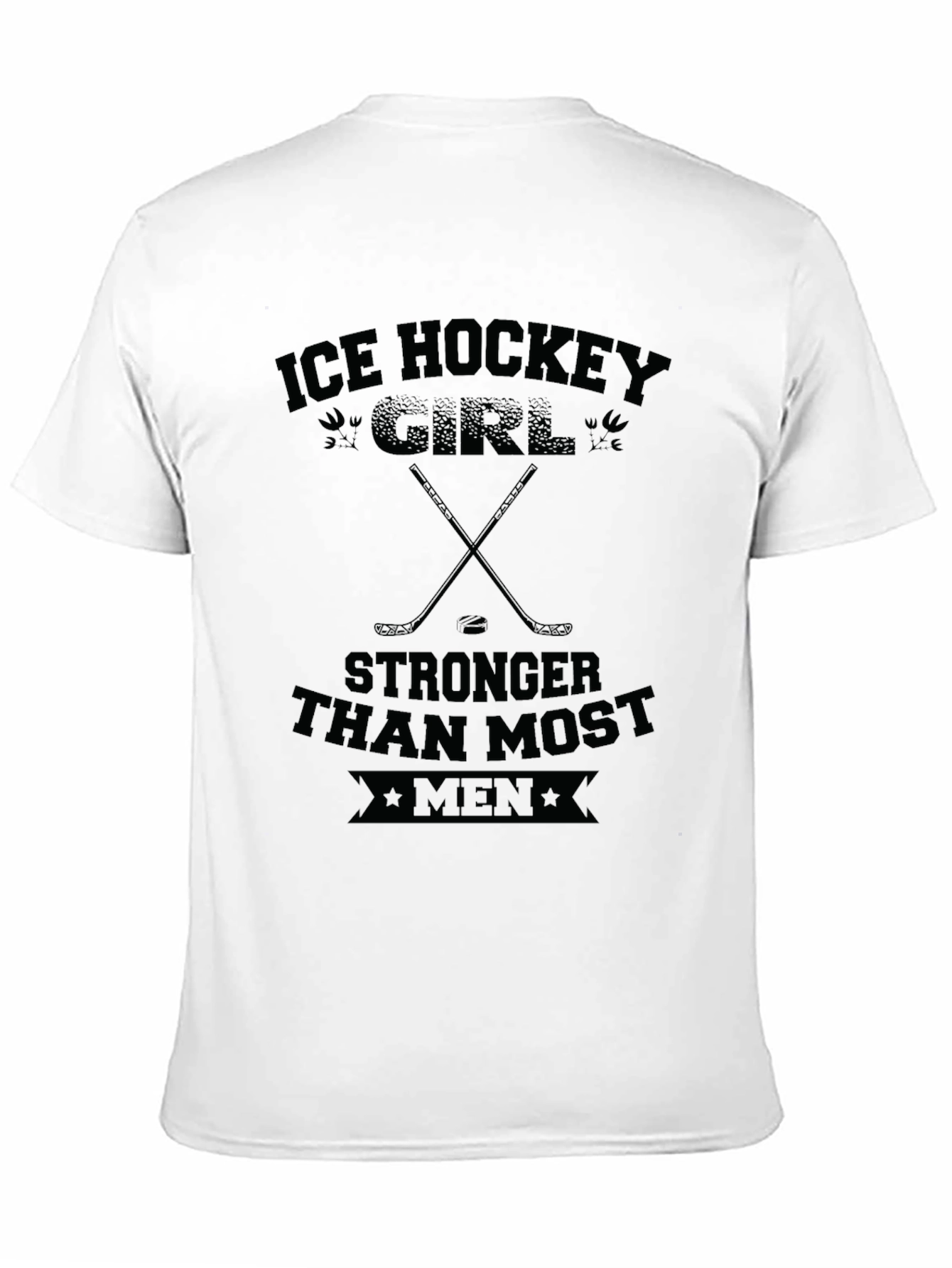 Ice Hockey Girl T-Shirt - Stronger Than Most Men