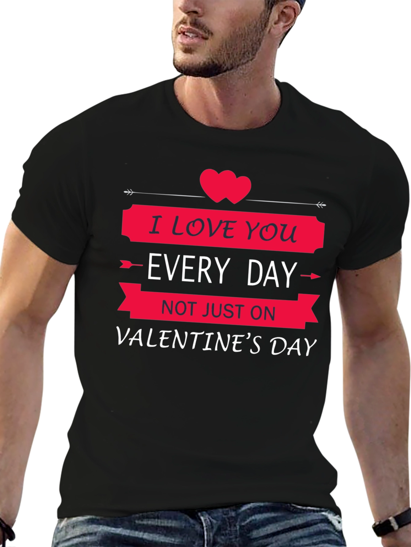 I Love You Every Day Valentines Day T-Shirt