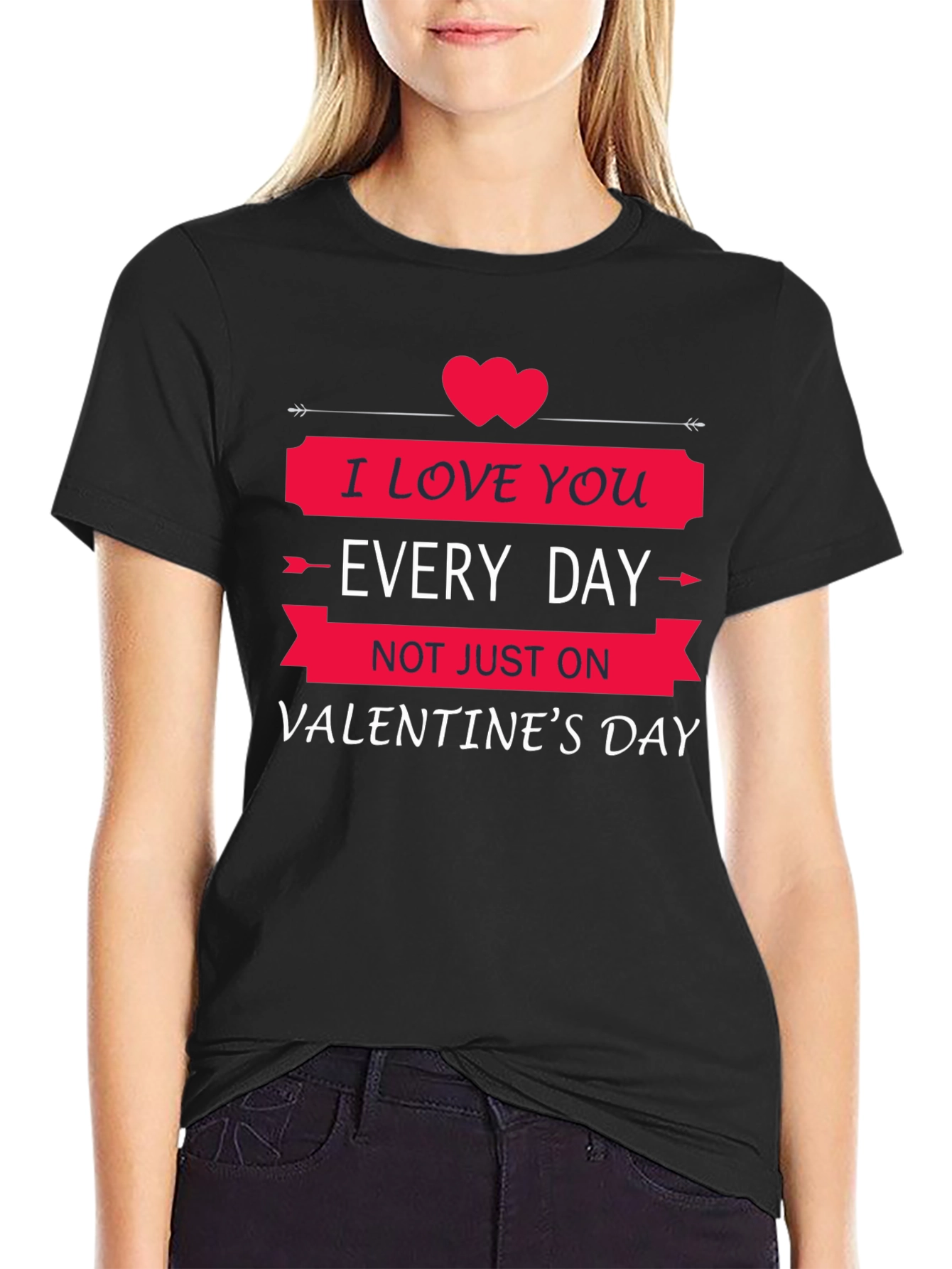 I Love You Every Day Valentines Day T-Shirt