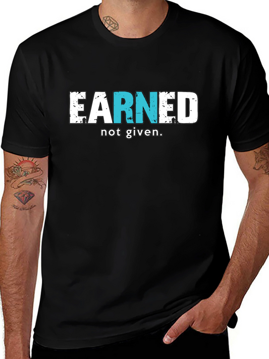 Earned Not Given Black T-Shirt