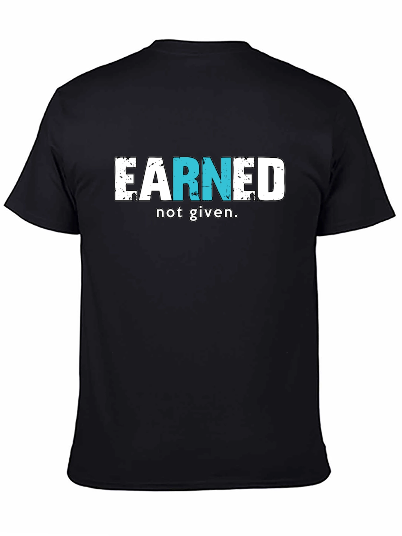 Earned Not Given Black T-Shirt