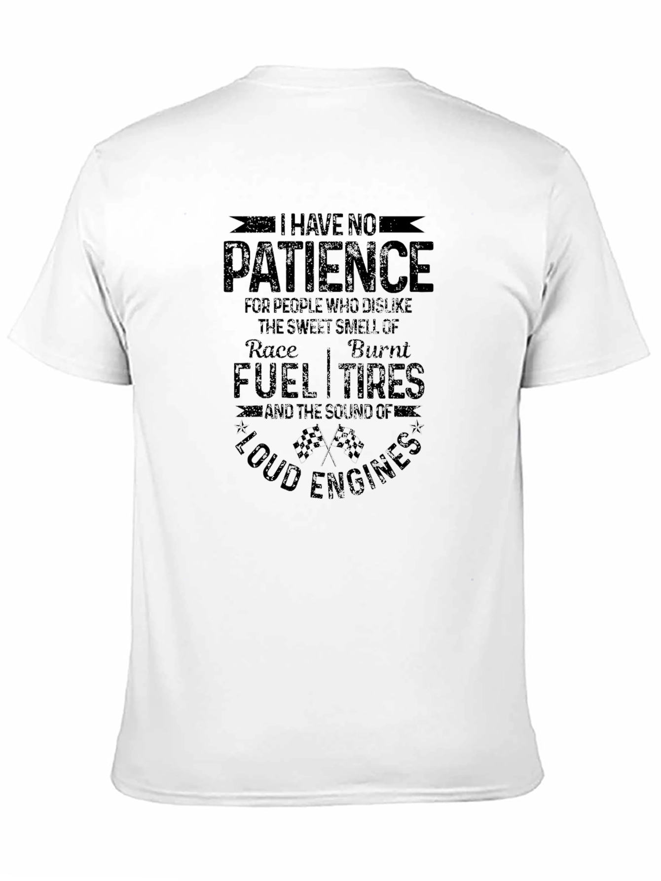 I Have No Patience Fuel Tires Funny T-Shirt