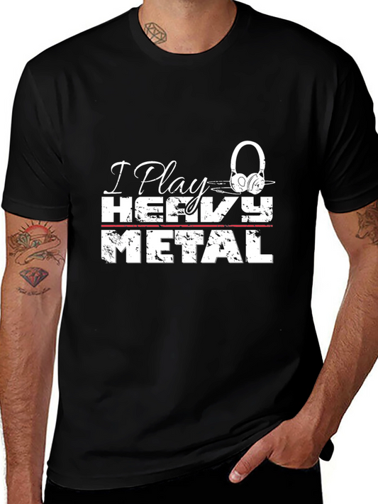 I Play Heavy Metal T-Shirt