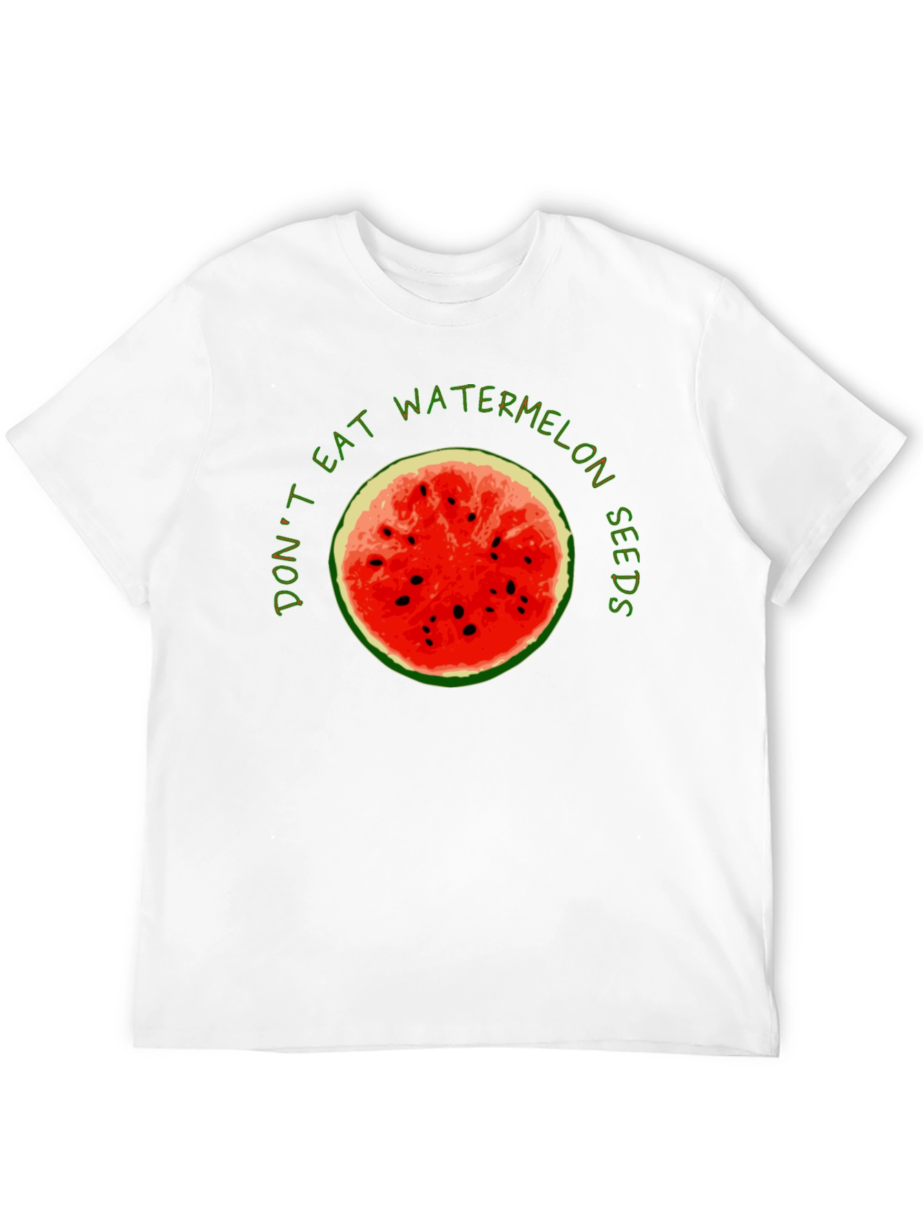 Dont Eat Watermelon Seeds Graphic Tee