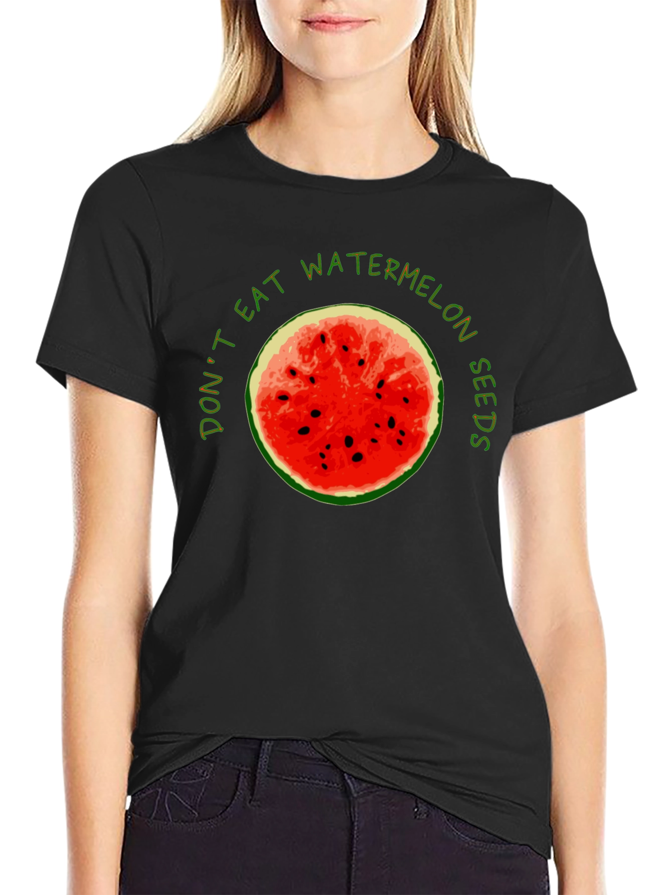 Dont Eat Watermelon Seeds Graphic Tee