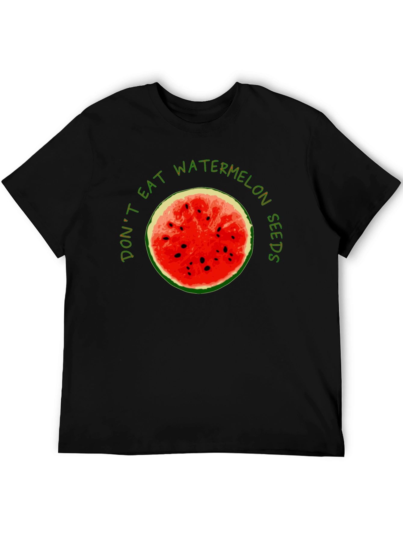 Dont Eat Watermelon Seeds Graphic Tee