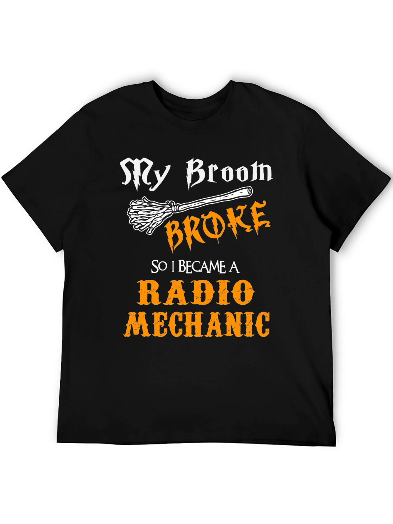 My Broom Broke Radio Mechanic Graphic Tee