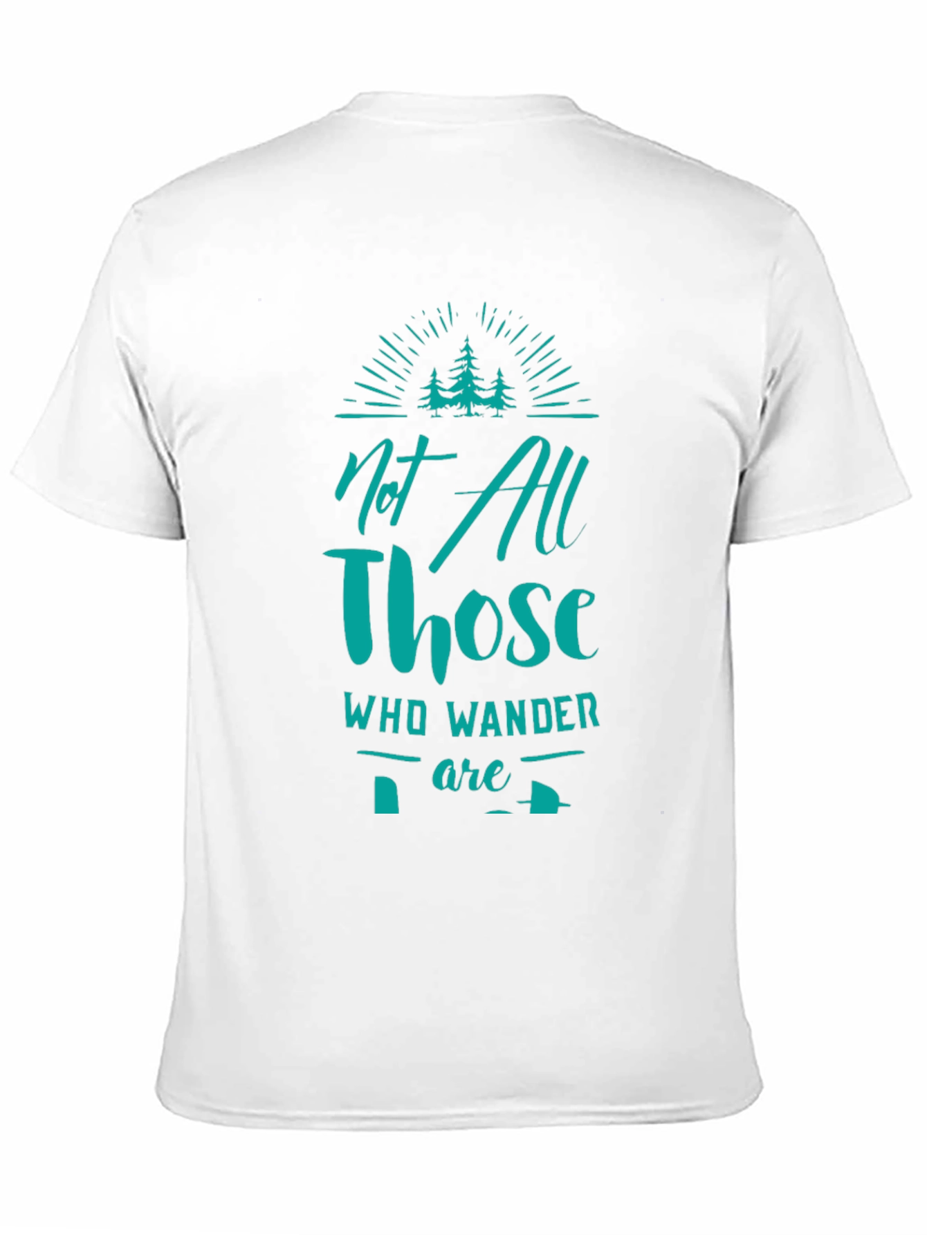Not All Who Wander Are Lost Graphic Tee