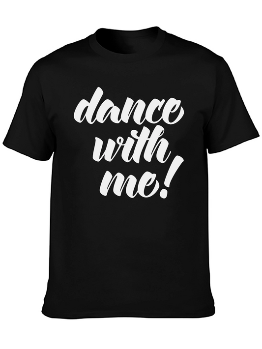 Dance With Me T-Shirt - Stylish Graphic Tee