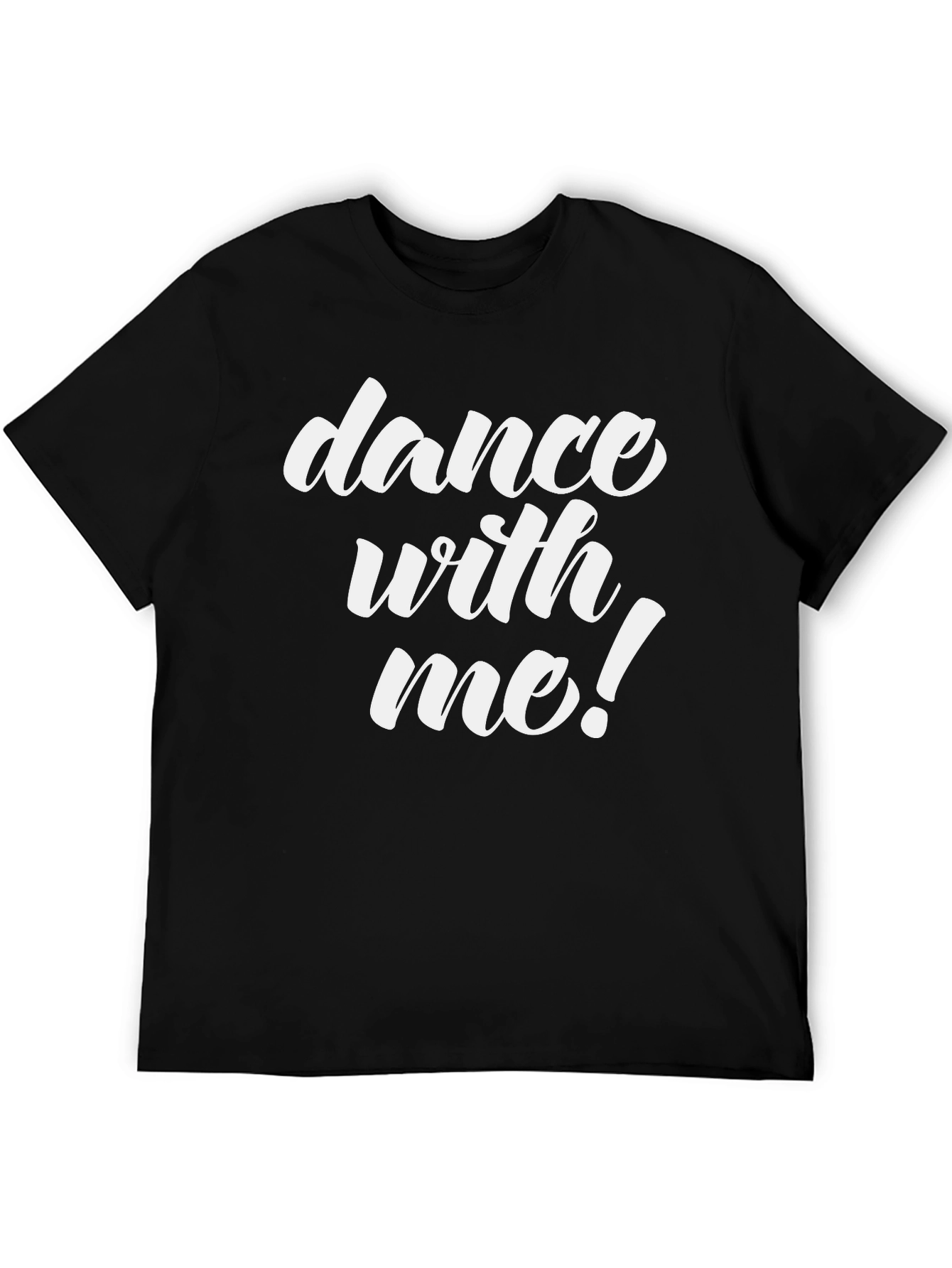 Dance With Me T-Shirt - Stylish Graphic Tee