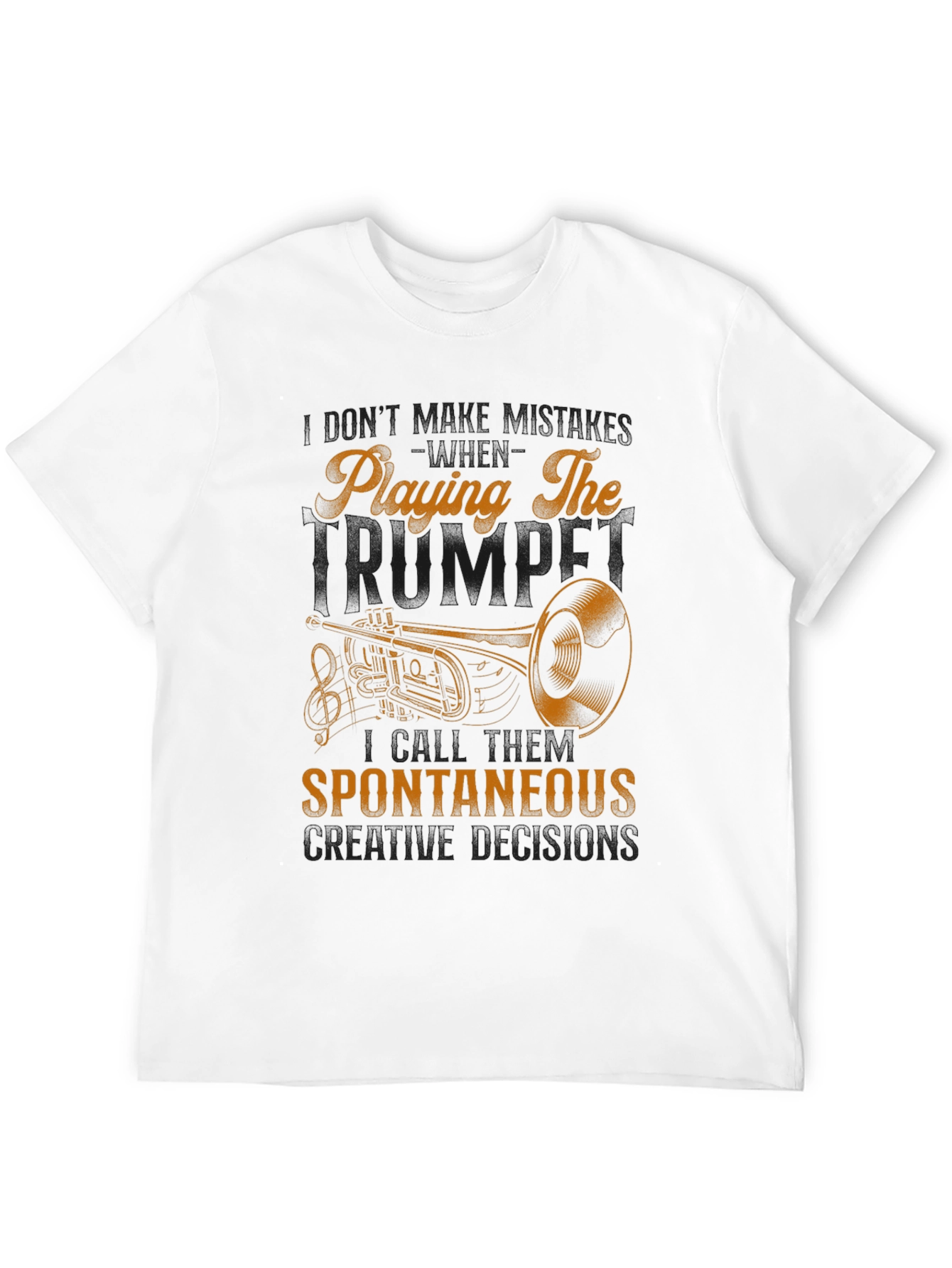 Trumpet Player T-Shirt: Spontaneous Creative Decisions