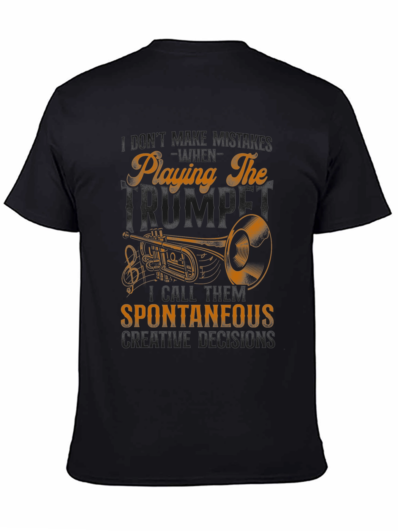 Trumpet Player T-Shirt: Spontaneous Creative Decisions