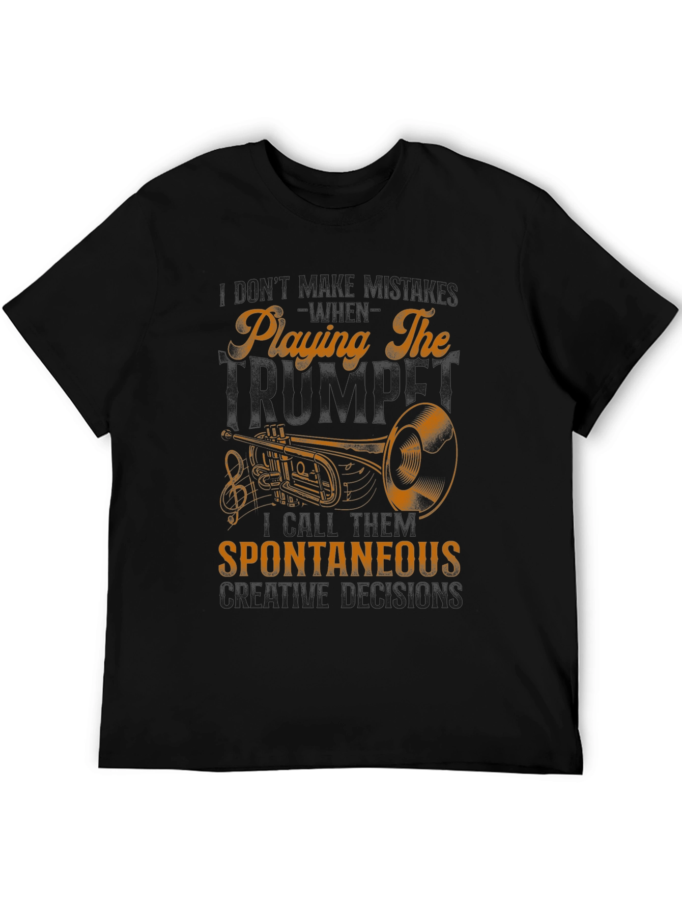 Trumpet Player T-Shirt: Spontaneous Creative Decisions