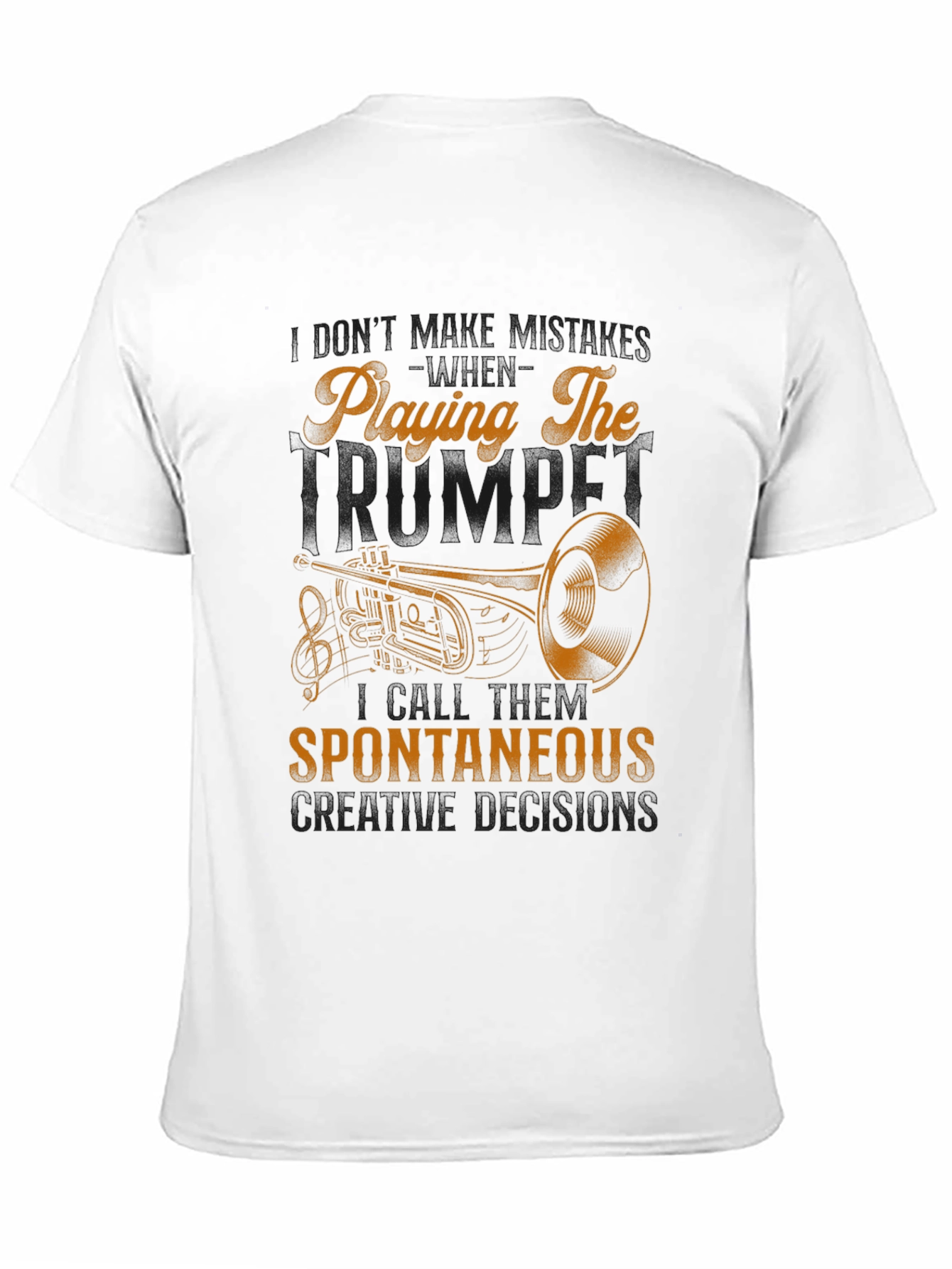 Trumpet Player T-Shirt: Spontaneous Creative Decisions