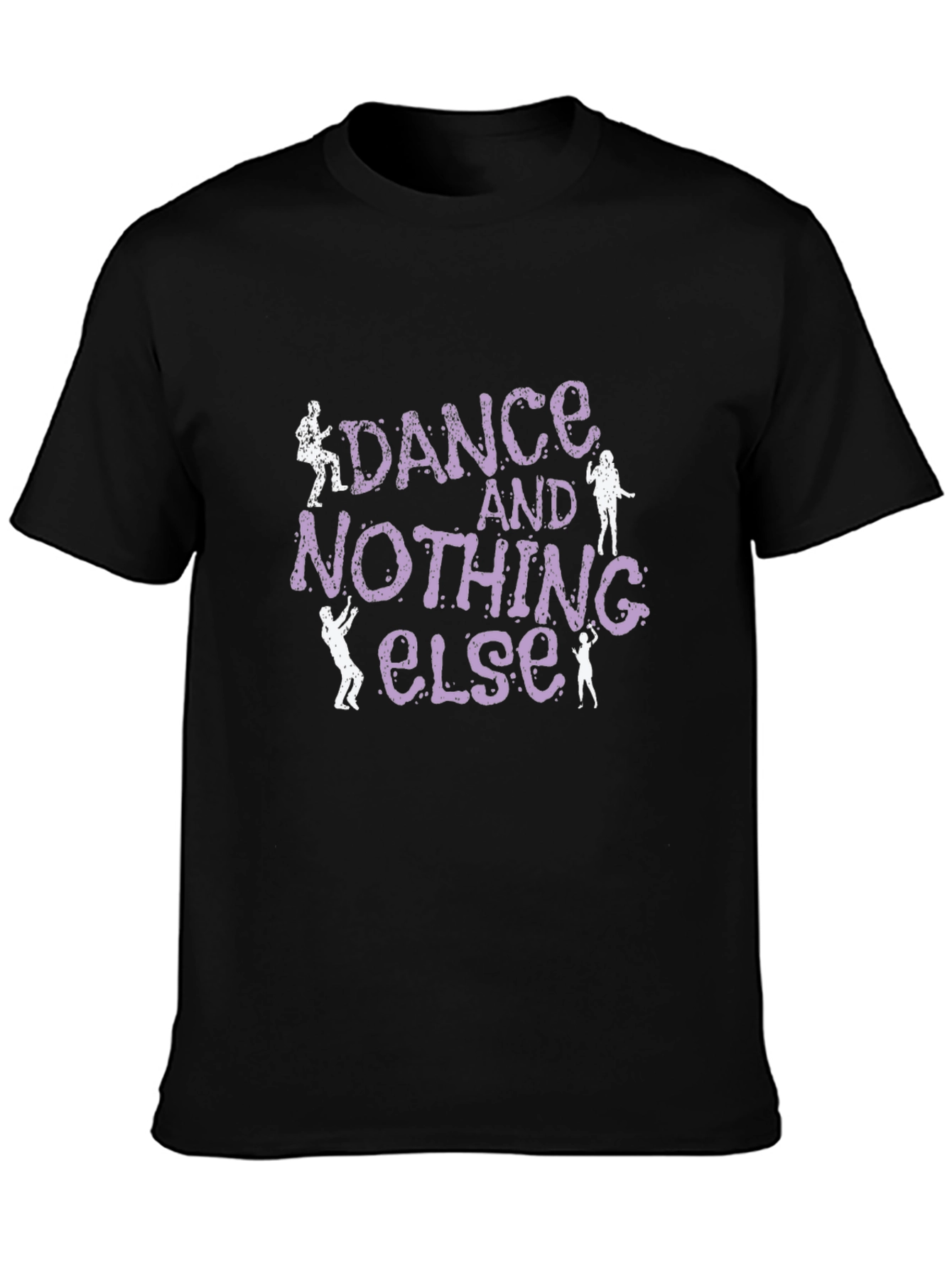 Dance and Nothing Else Graphic T-Shirt