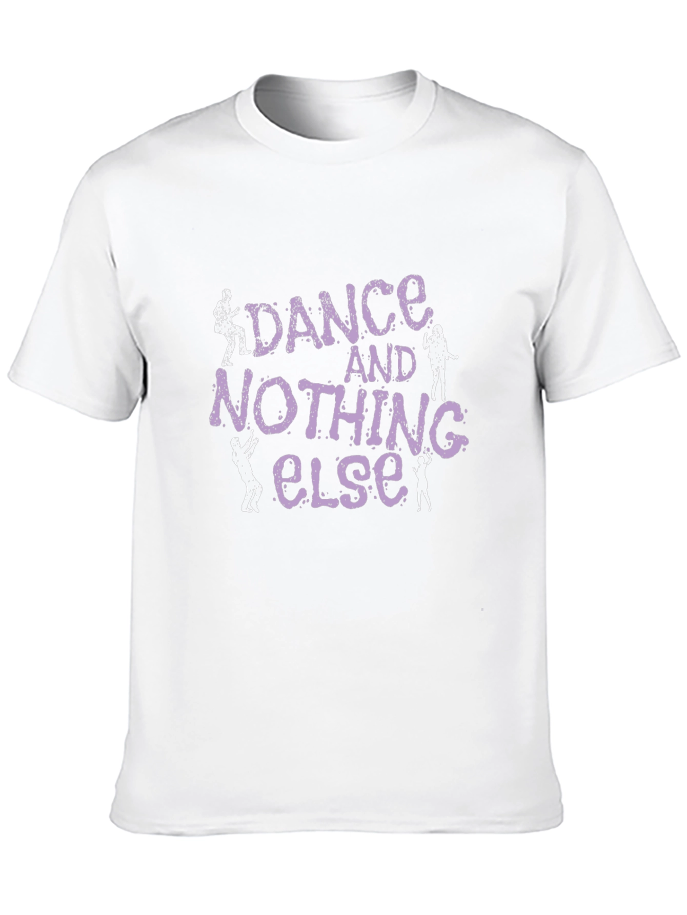 Dance and Nothing Else Graphic T-Shirt