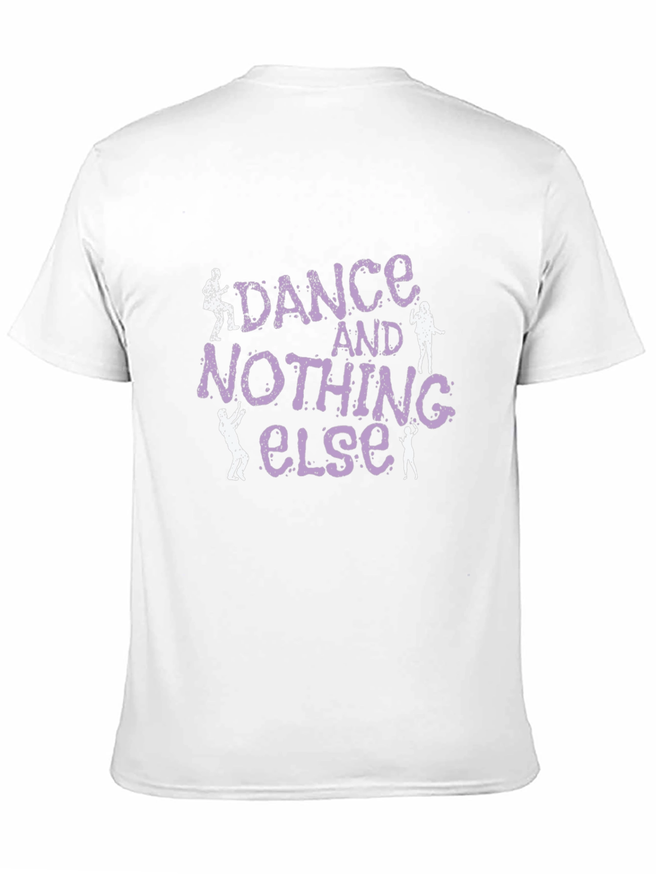 Dance and Nothing Else Graphic T-Shirt