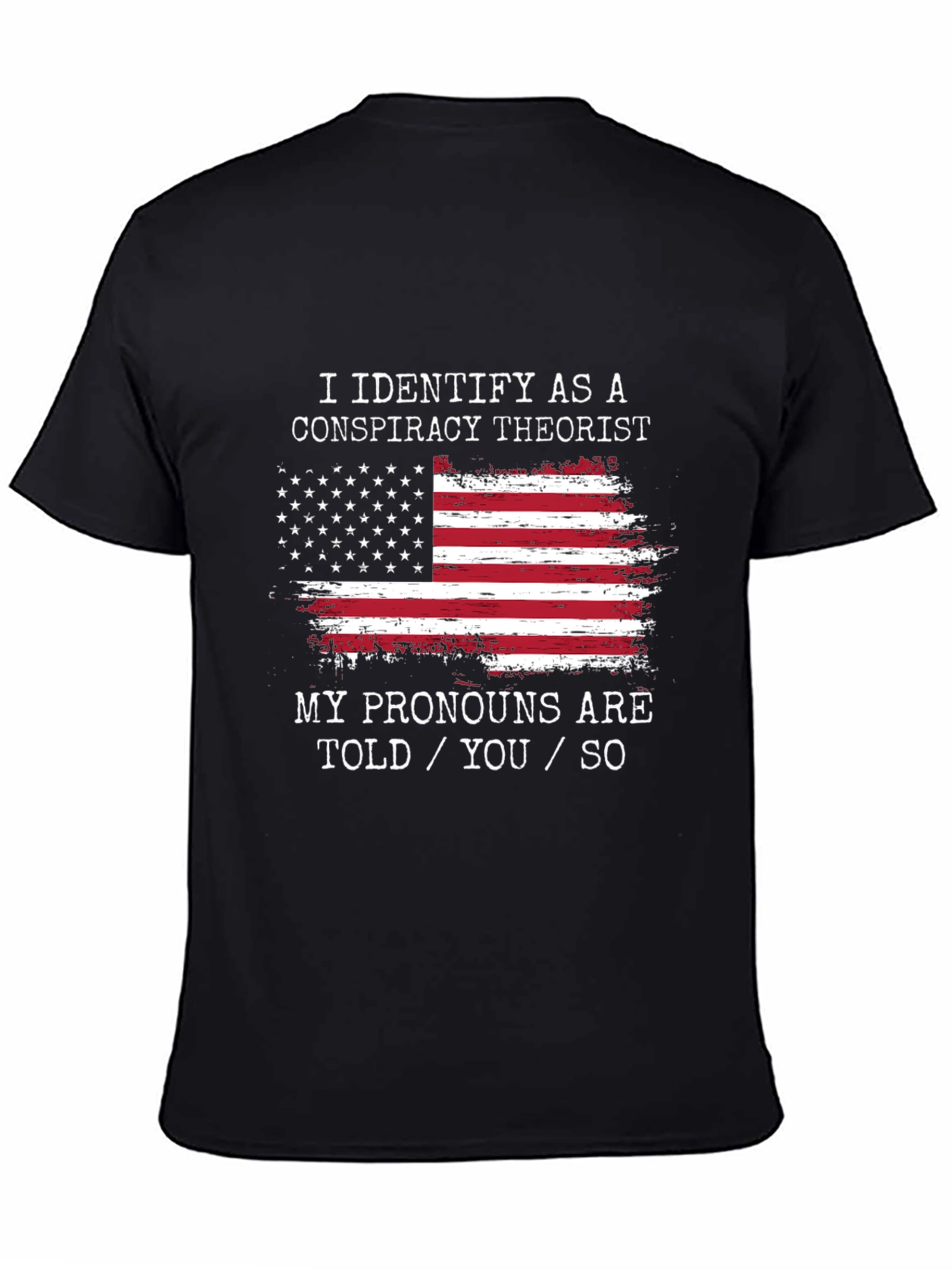 I Identify As A Conspiracy Theorist T-Shirt