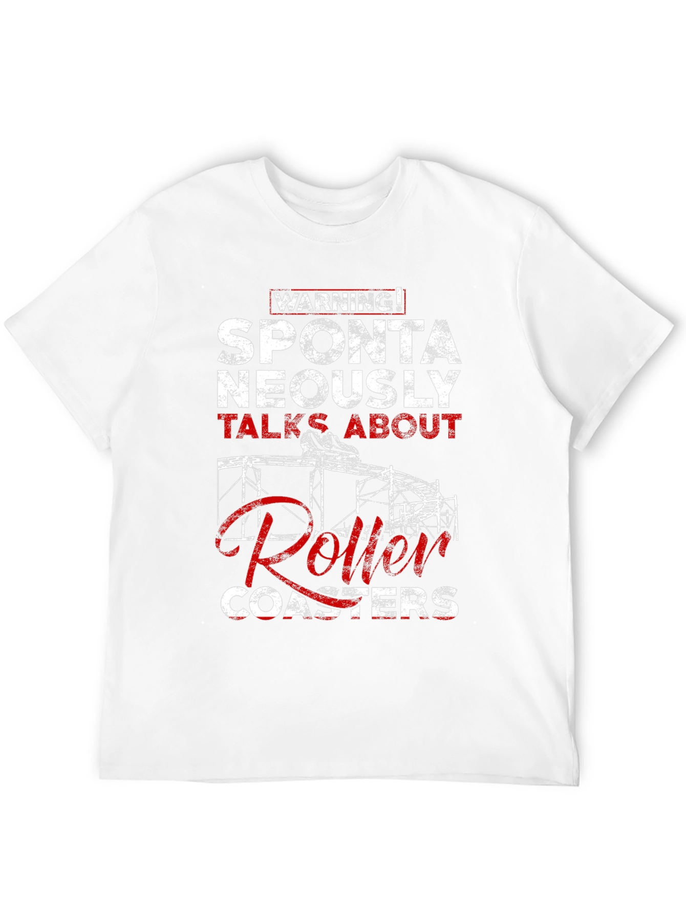 Warning: Spontaneously Talks About Roller Coasters T-Shirt