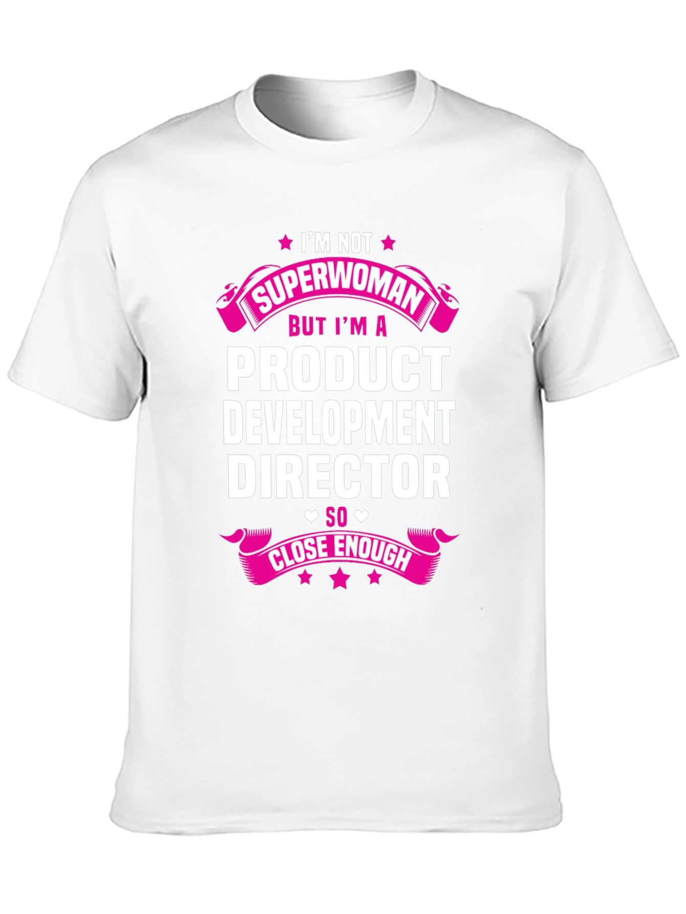 Product Development Director Superwoman T-Shirt