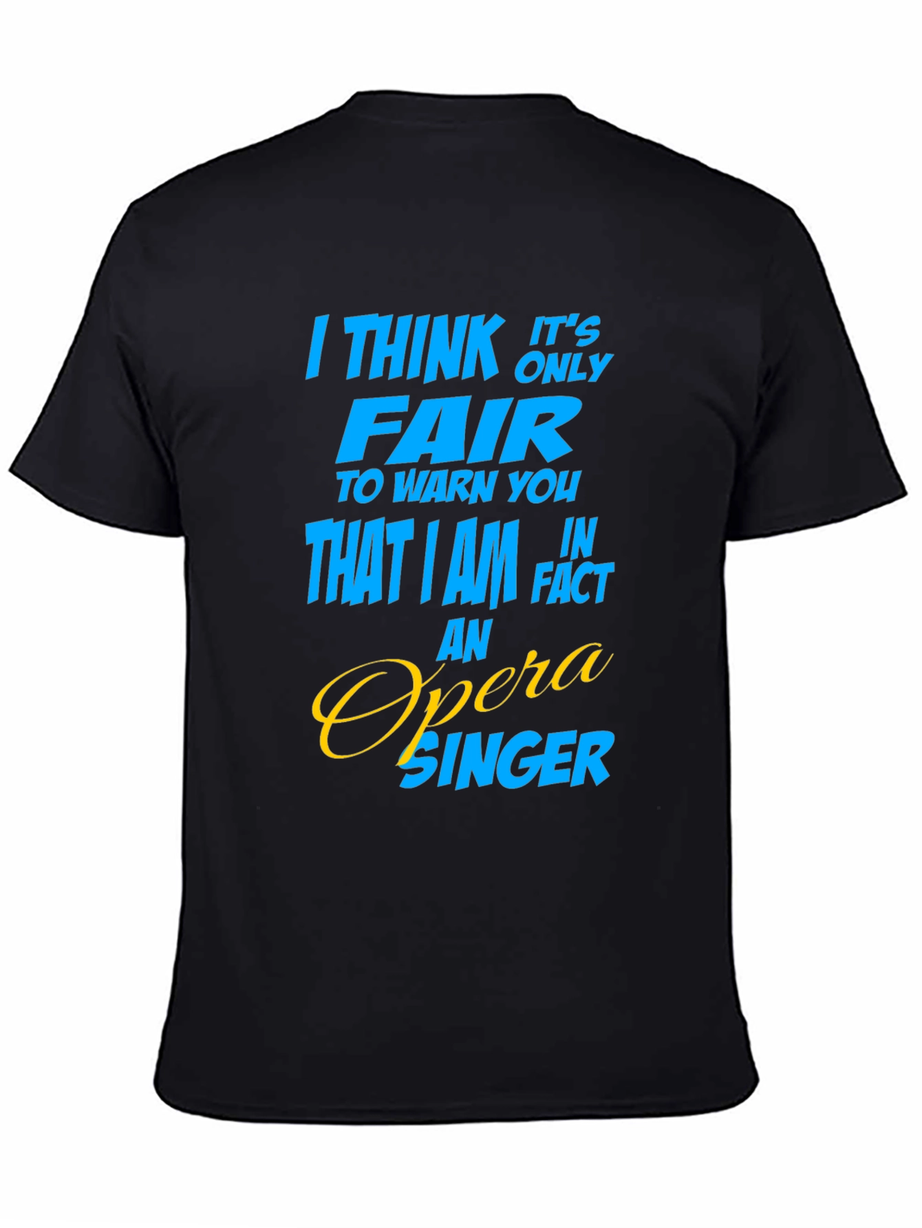Opera Singer Graphic T-Shirt - Funny Gift Idea