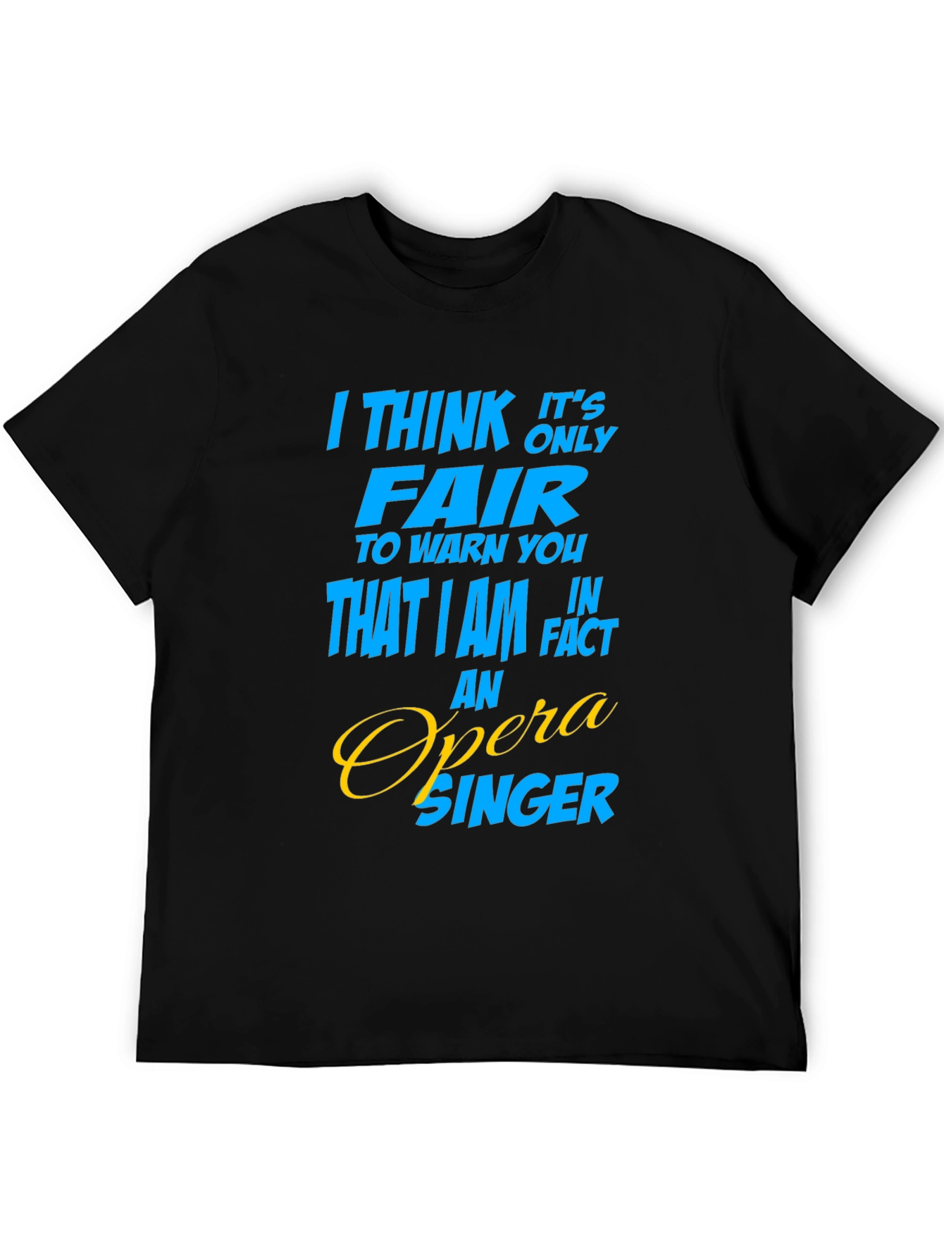 Opera Singer Graphic T-Shirt - Funny Gift Idea