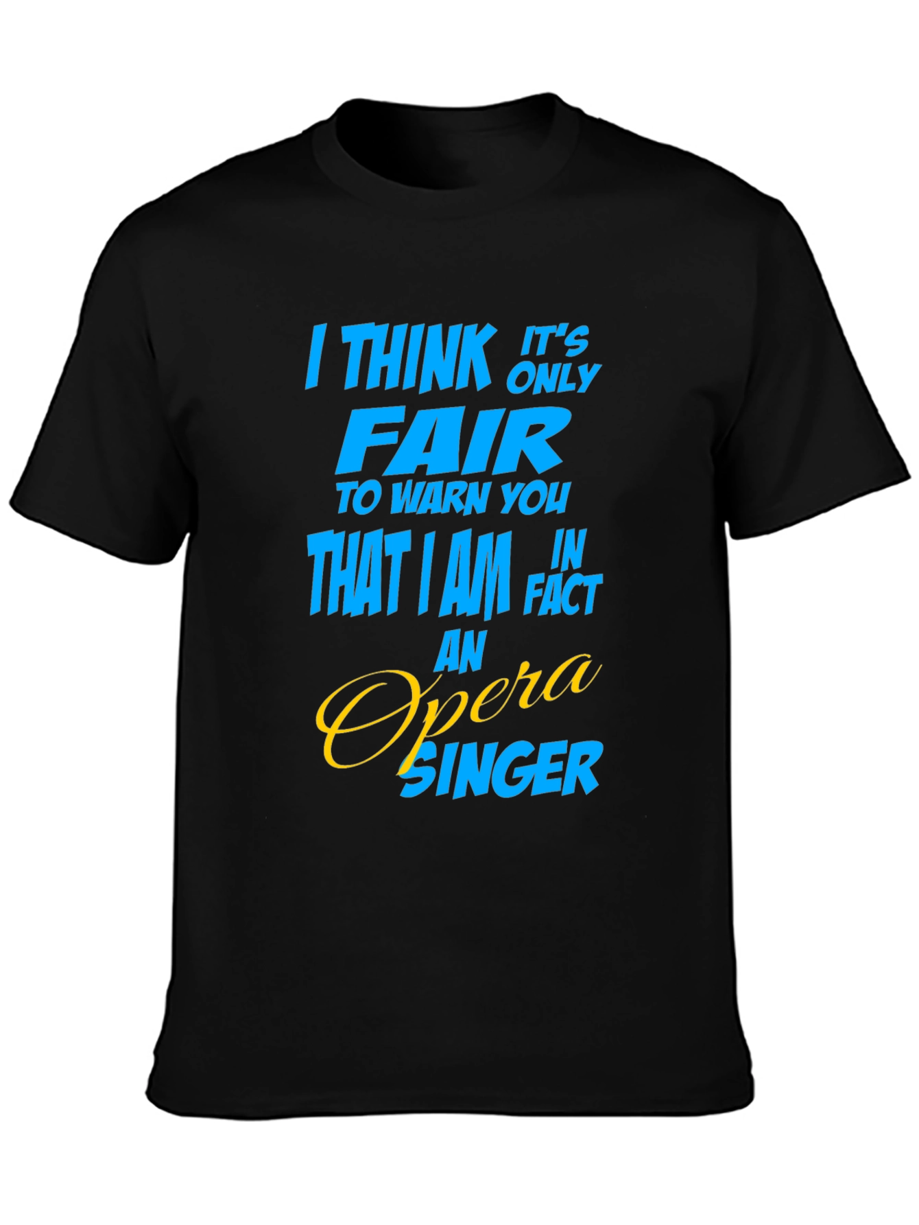 Opera Singer Graphic T-Shirt - Funny Gift Idea