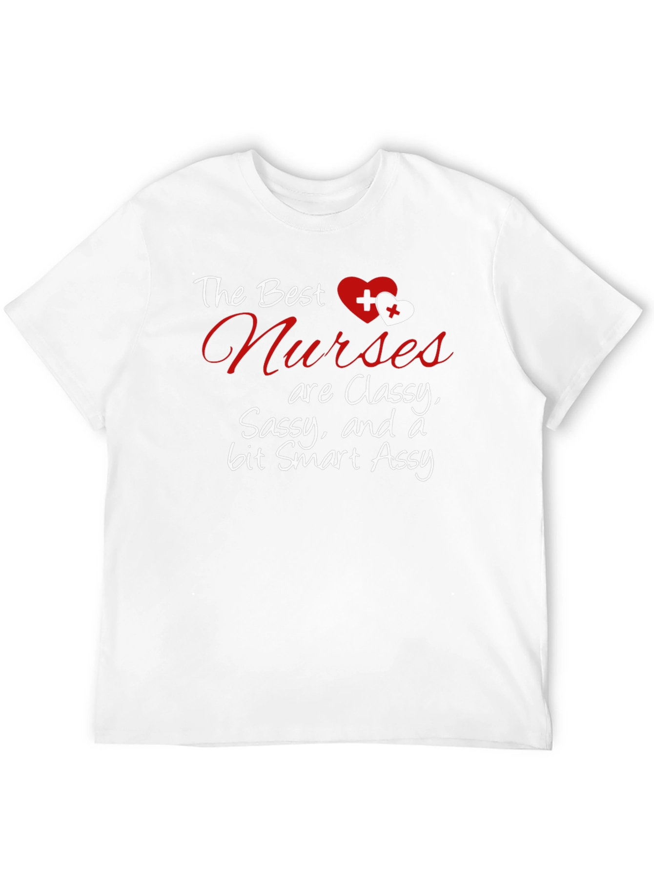 Classy Sassy Nurse T-Shirt - Funny Gift