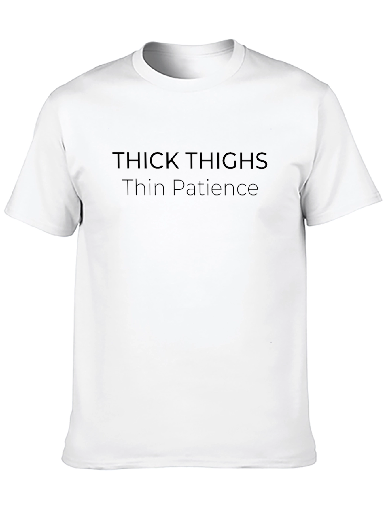 Thick Thighs Thin Patience Black T-Shirt